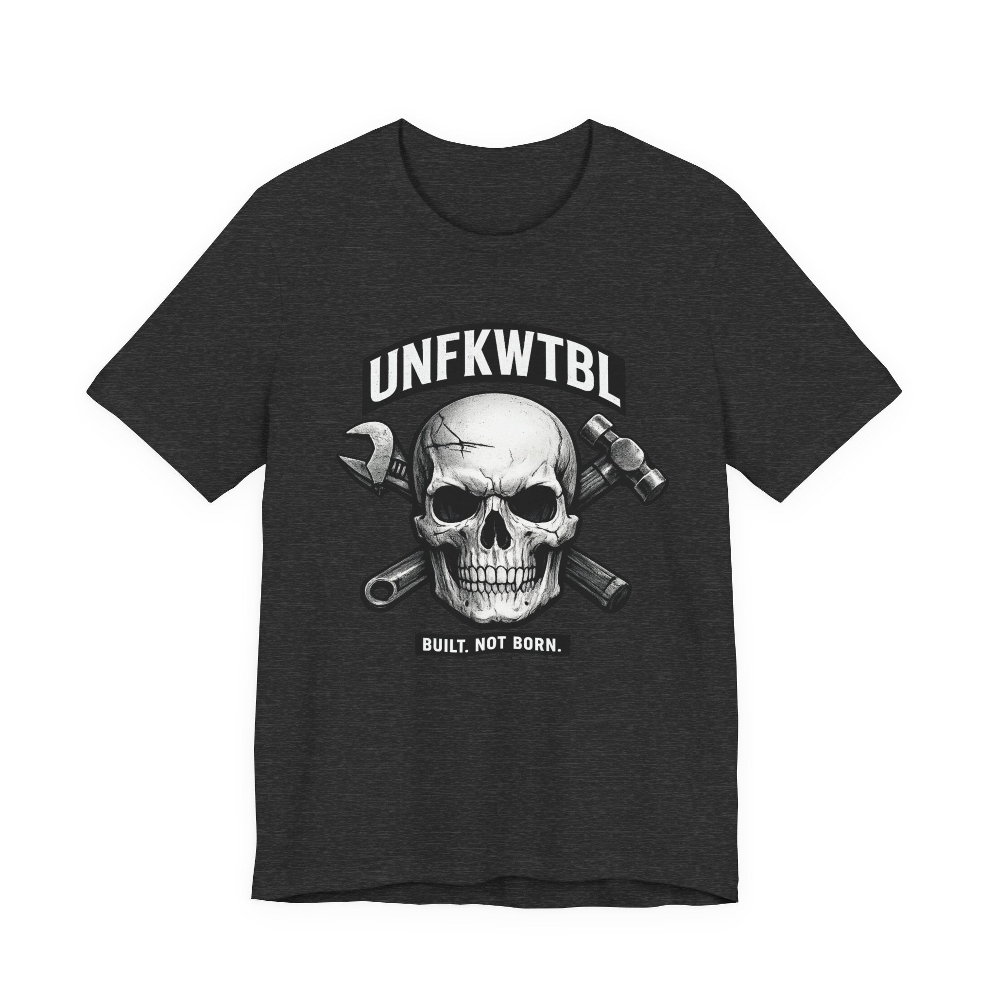 UNFKWTBL Skull Mechanics T-Shirt — "Built, Not Born"