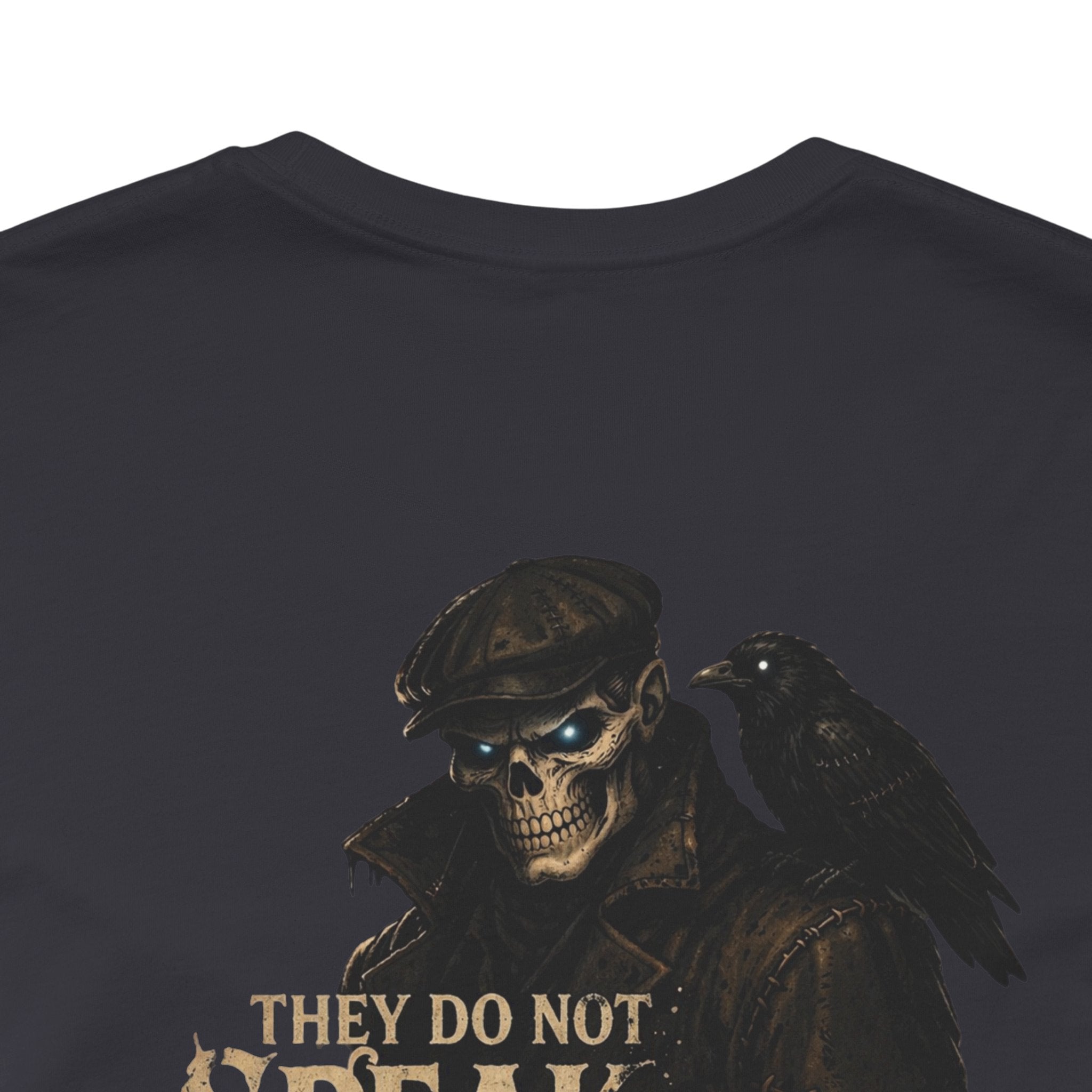 Raven & Reaper Graphic Tee — "They Do Not Speak" Gothic Horror T-Shirt