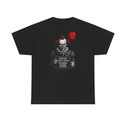 Tee - Pennywise Criminal Photo He Finally Got Caught Unisex Heavy Cotton