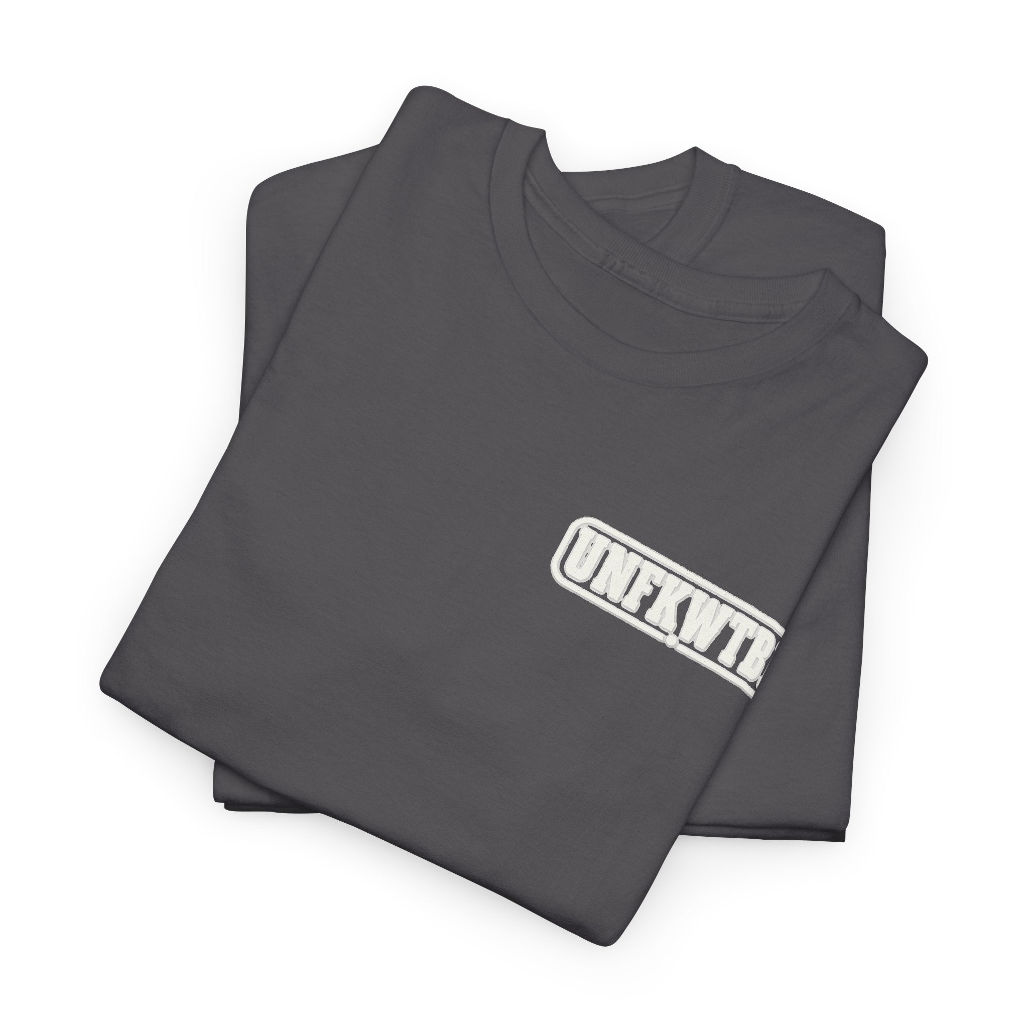 UNFKWTBL Eight Letters. Zero Apologies. Back-Print Tee