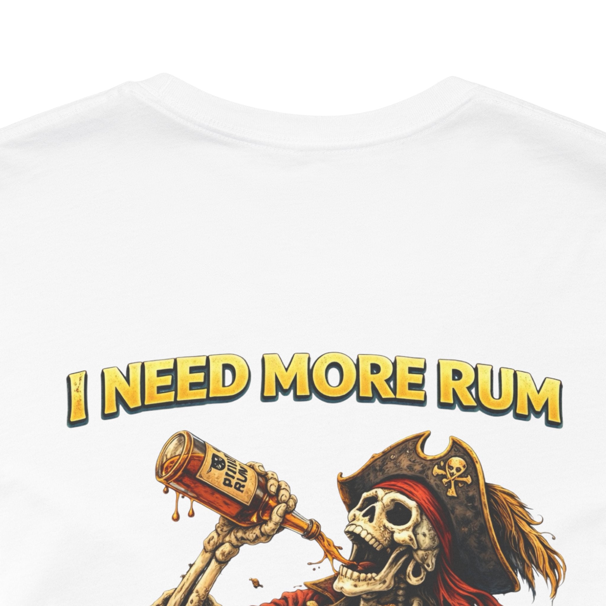 Pirate Skeleton 'I Need More Rum' T-Shirt