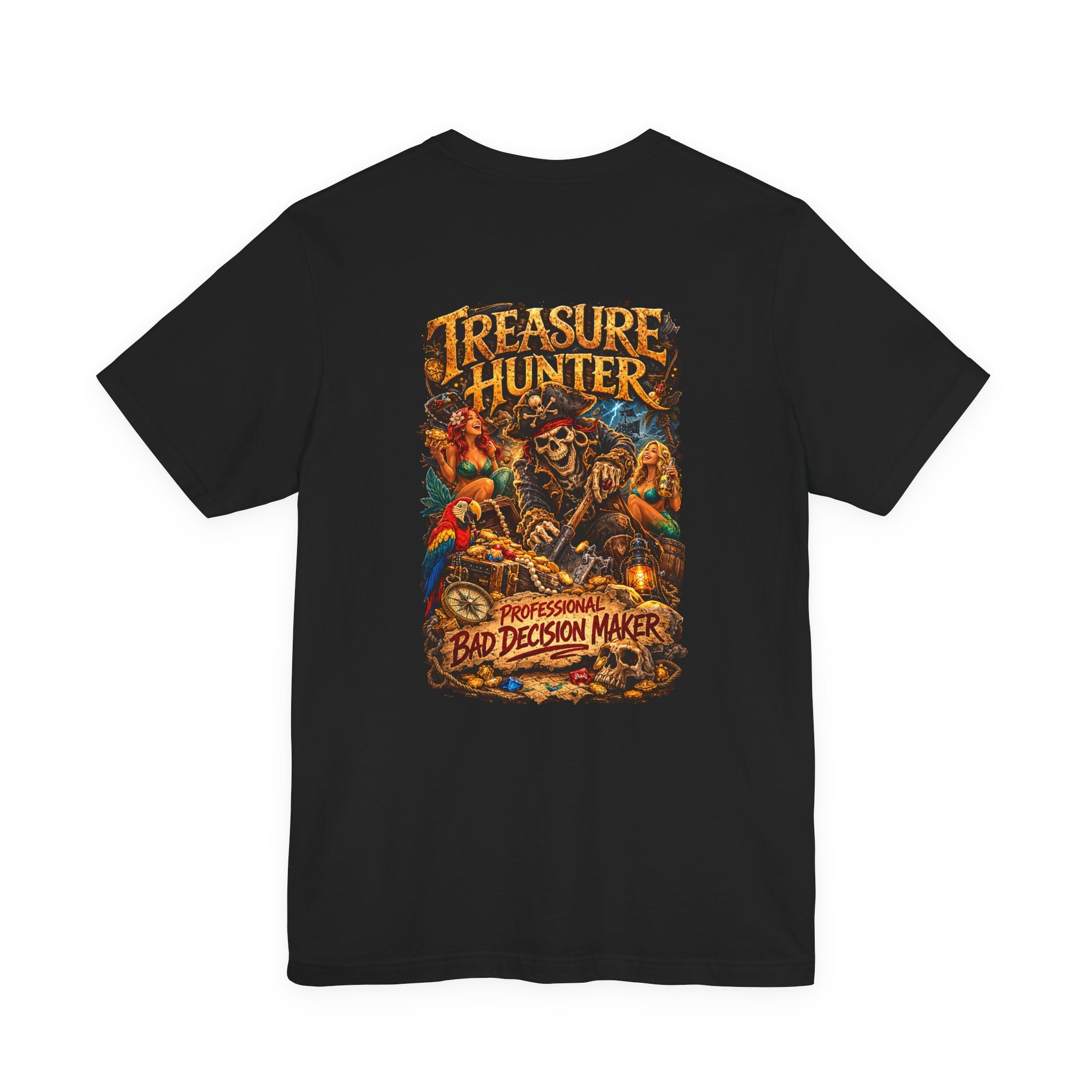 Treasure Hunter T-Shirt — "Professional Bad Decision Maker" Pirate Skull Tee