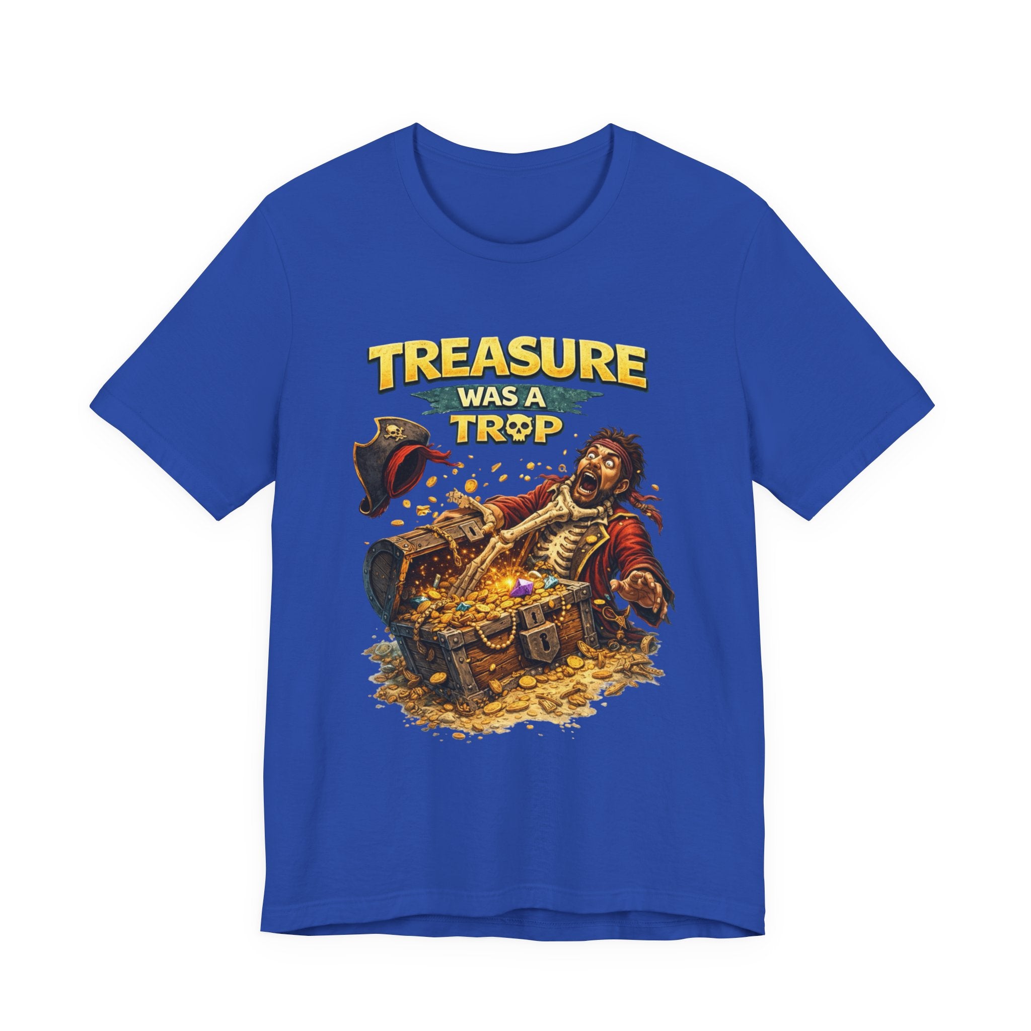 Pirate Treasure Tee — "Treasure Was a Trap" Graphic T-Shirt