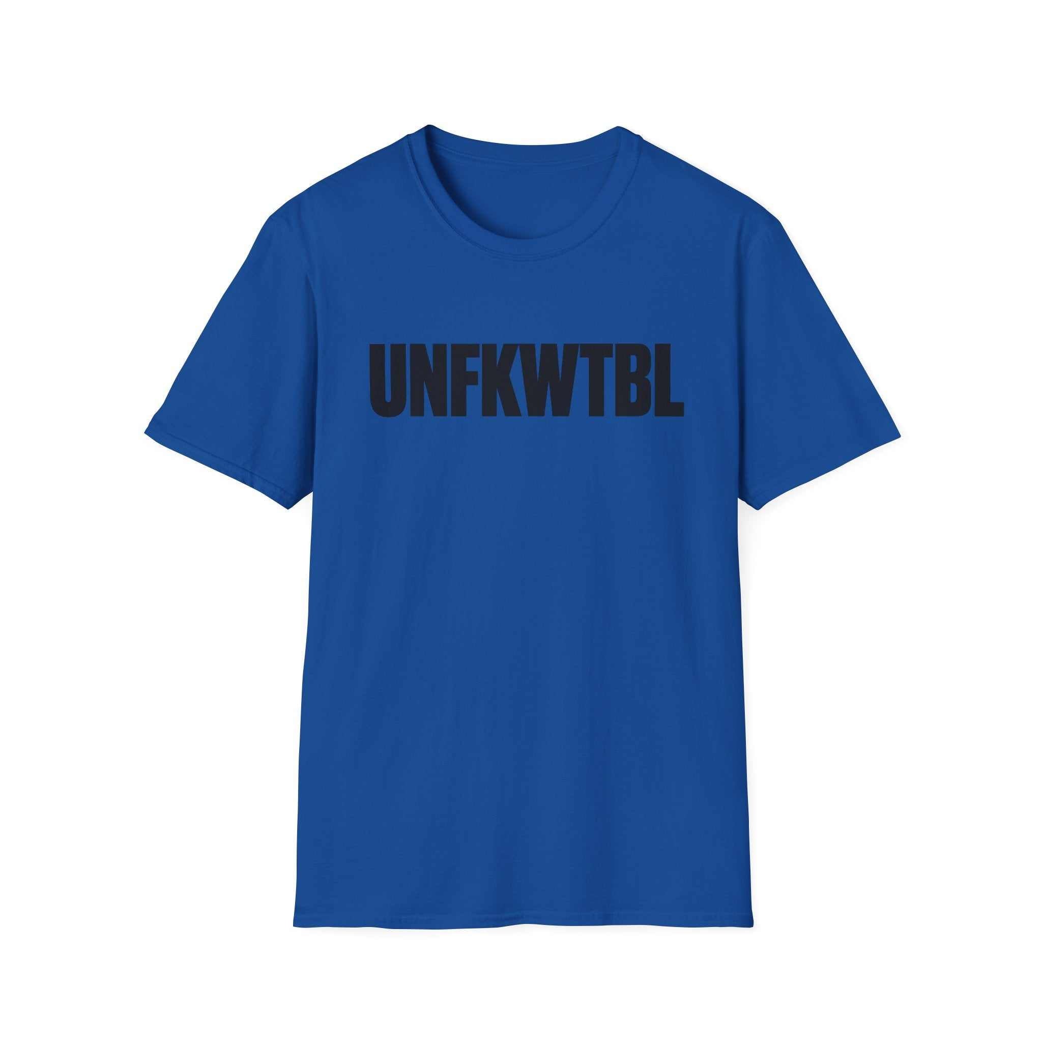 T‑Shirt — UNFKWTBL Bold Graphic Tee (Aesthetic, Minimalist Statement Shirt)