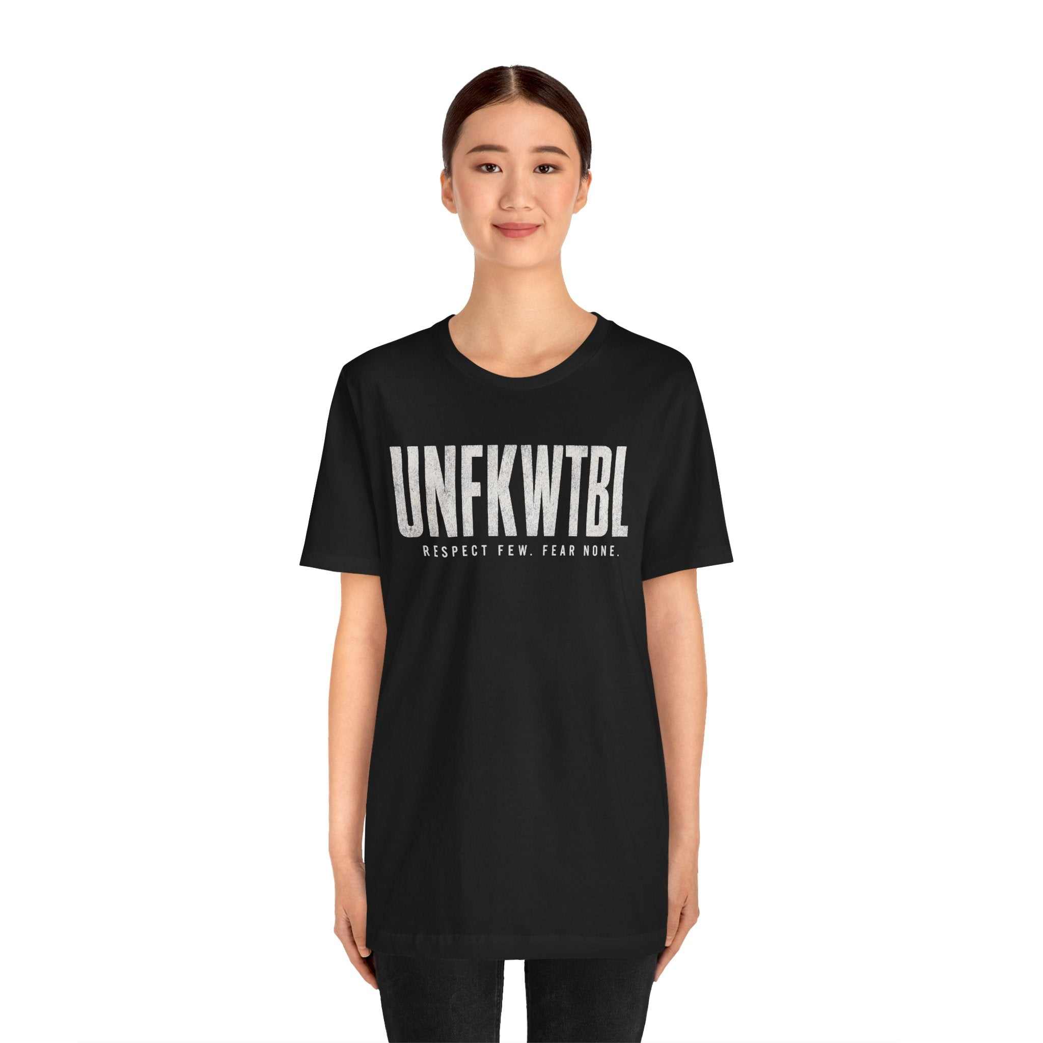 UNFKWTBL Respect Few Fear None graphic t-shirt in breathable Airlume cotton with bold block lettering and subtle distress effect