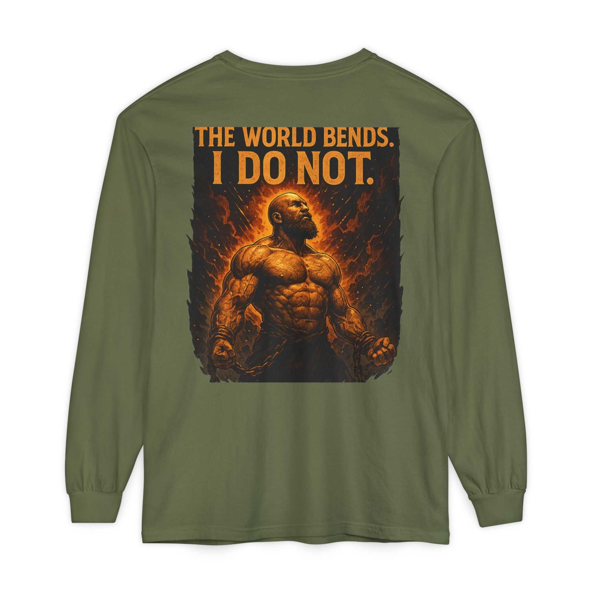 The World Bends I Don’t unisex long sleeve t-shirt in garment-dyed cotton with ribbed cuffs and durable hems
