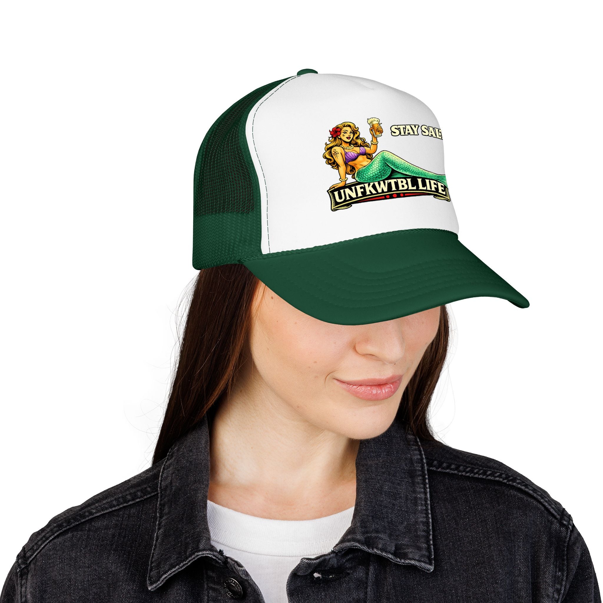 Trucker Hat - "Stay Salty. UNFKWTBL LIFE" Mermaid Foam Trucker Hat