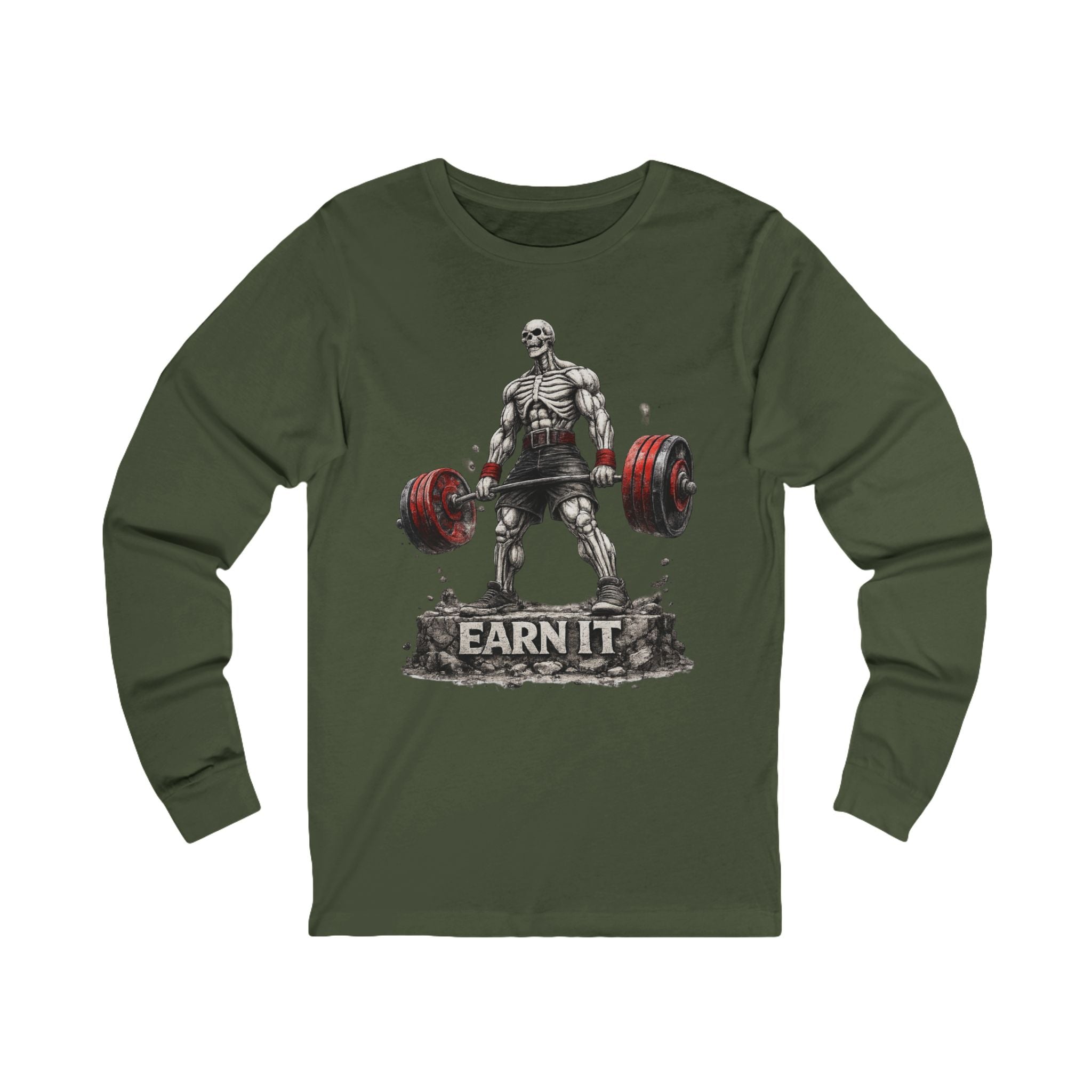 Earn It Deadlift Long Sleeve Tee — Motivational Weightlifting Shirt