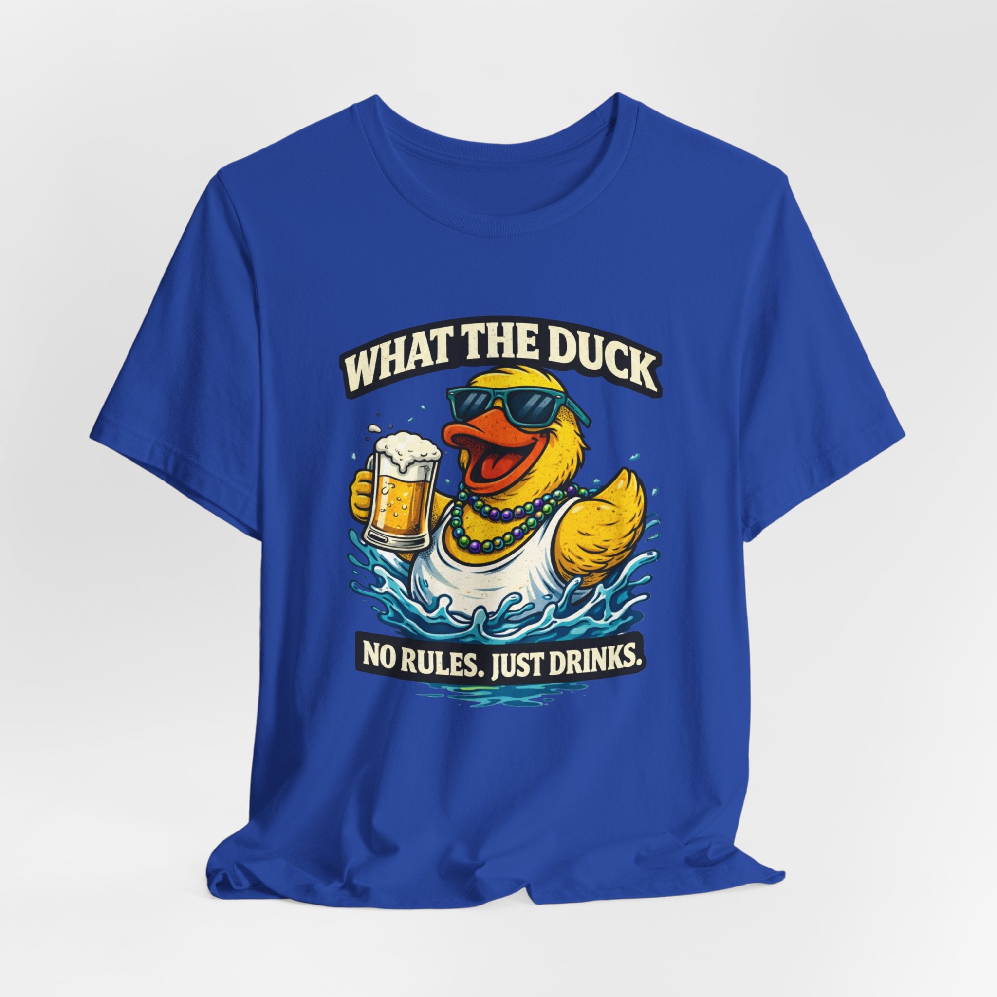 What The Duck Tee — 'No Rules, Just Drinks' Funny Beer Duck T-Shirt