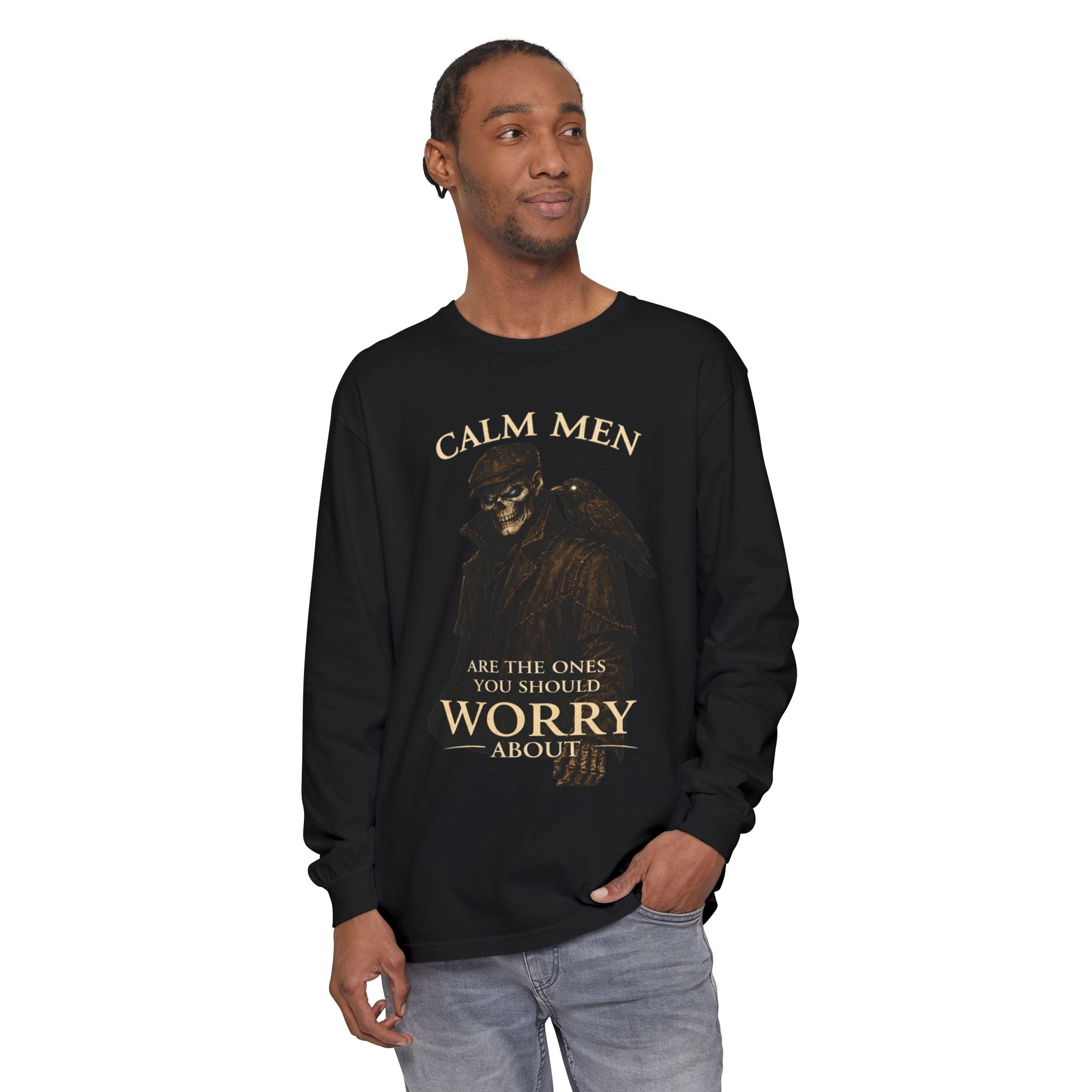 Calm Men Skull Raven Long Sleeve T-Shirt — "Calm Men Are The Ones You Should Worry About"