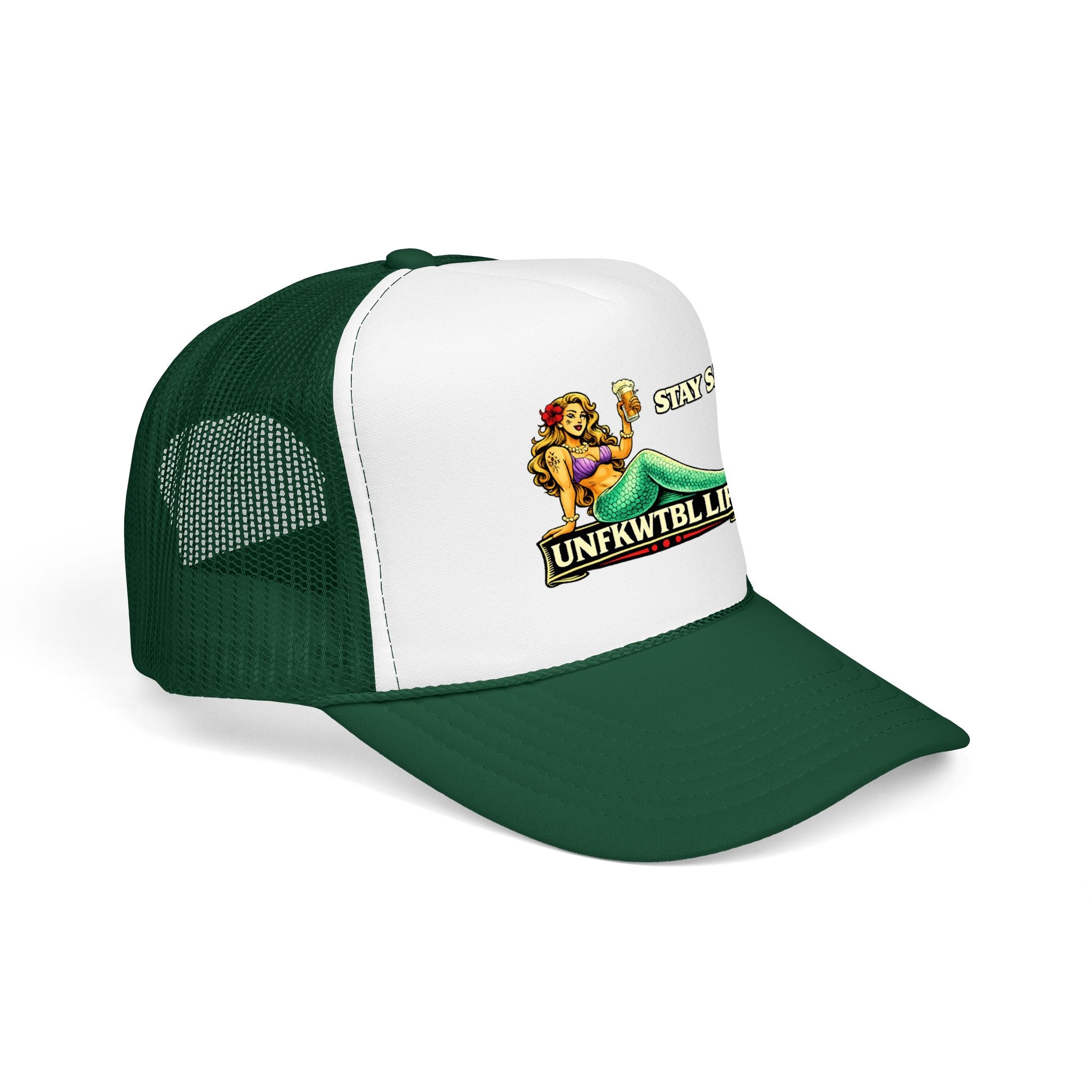 Trucker Hat - "Stay Salty. UNFKWTBL LIFE" Mermaid Foam Trucker Hat