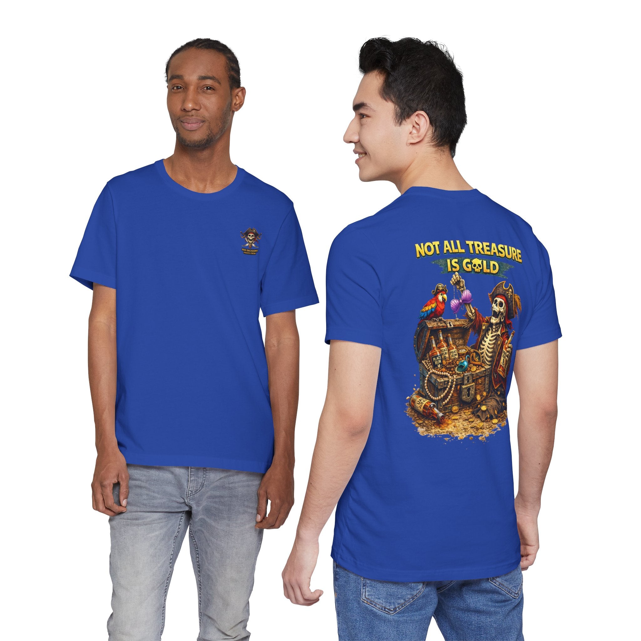Pirate Skeleton "Not All Treasure Is Gold" T-Shirt