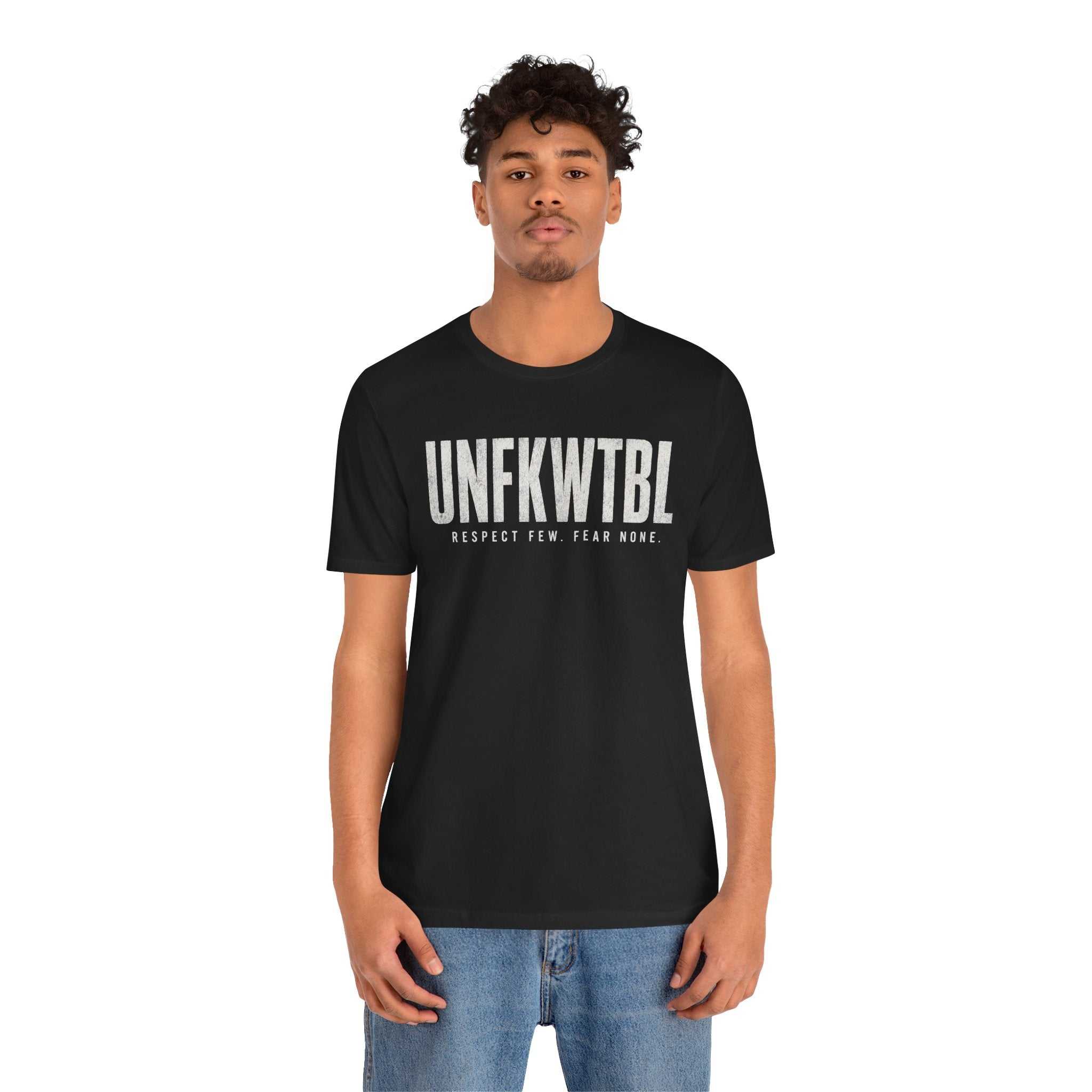 UNFKWTBL Respect Few Fear None graphic t-shirt with bold block lettering on lightweight Airlume cotton
