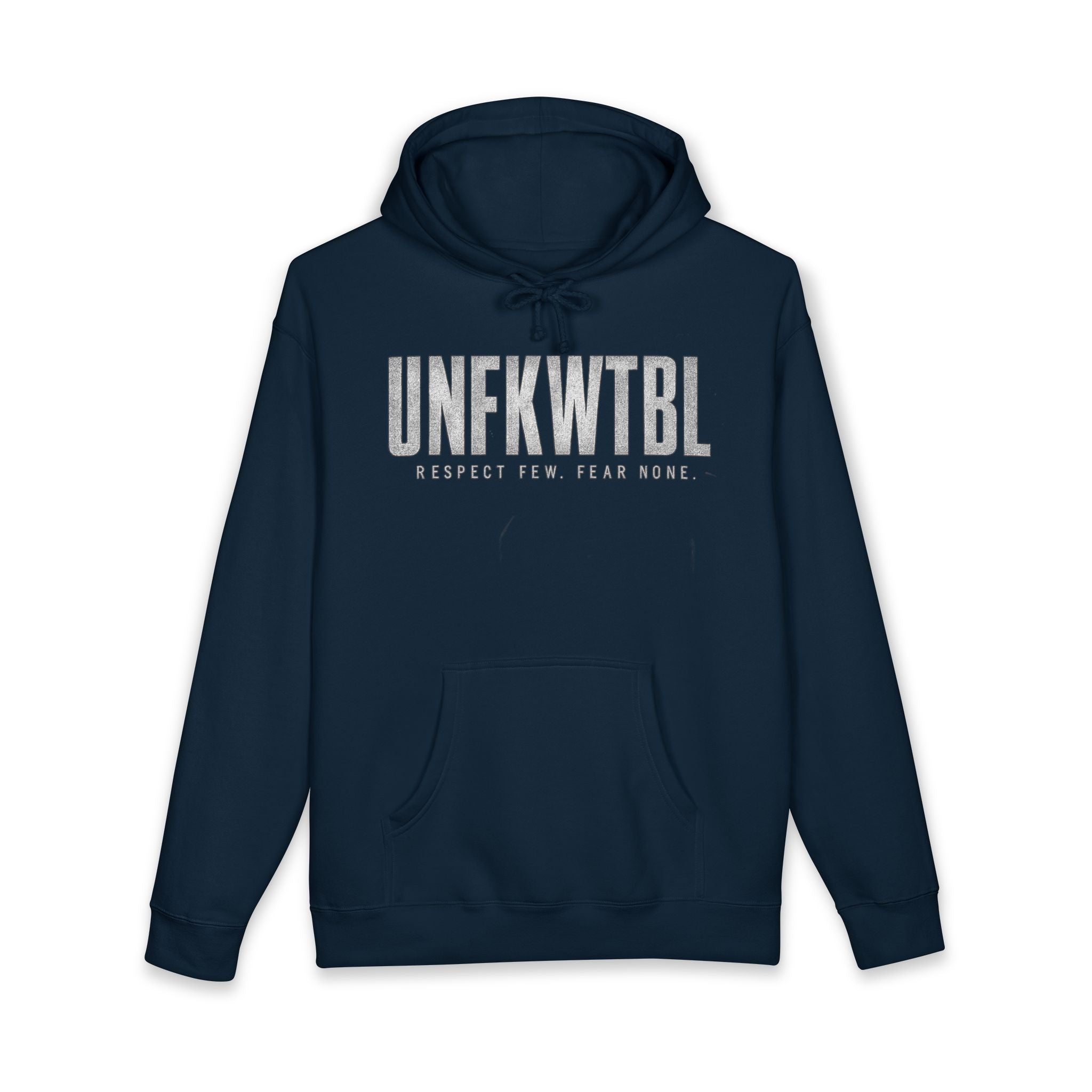 Hoodie — UNFKWTBL 'Respect Few, Fear None' Bold Graphic Pullover