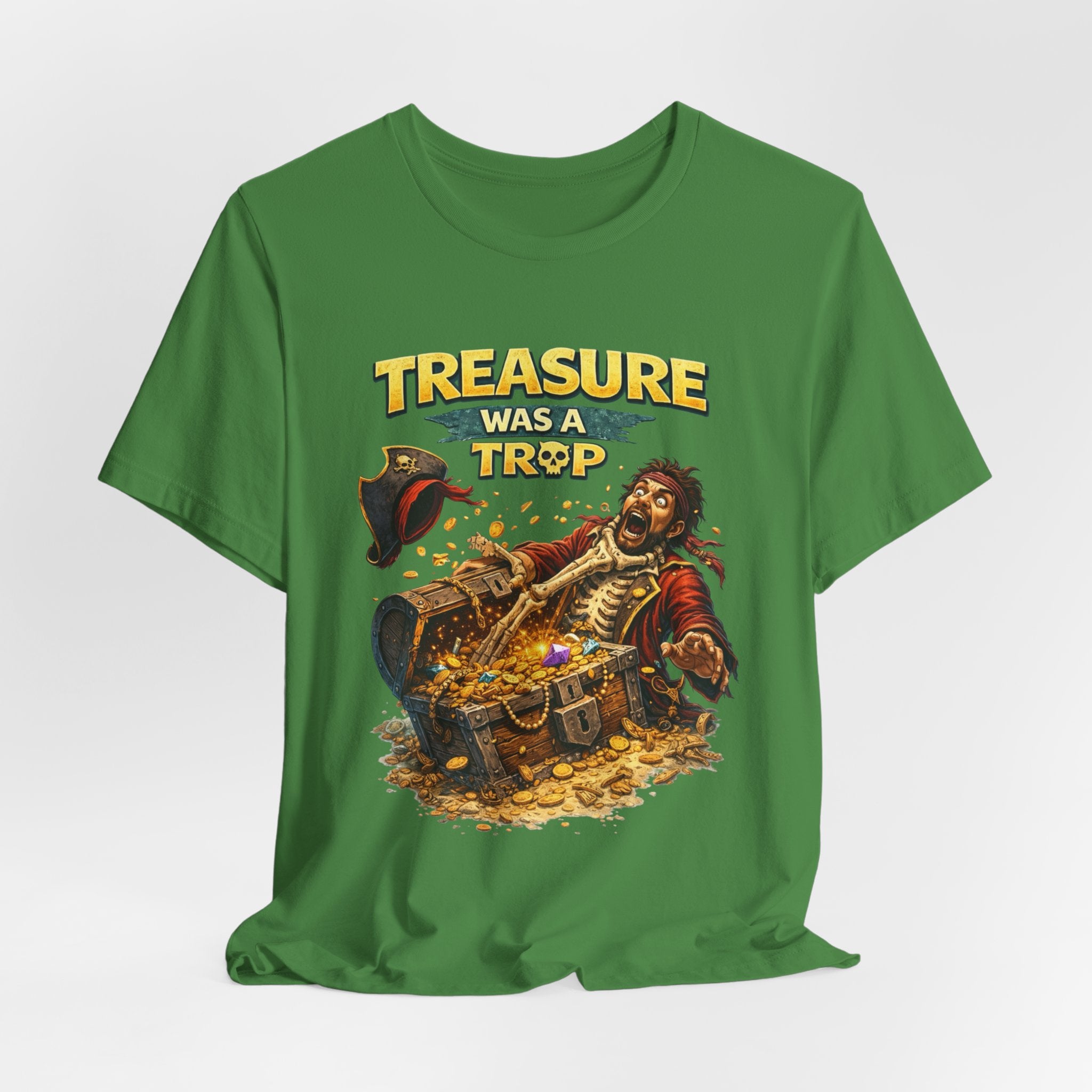 Pirate Treasure Tee — "Treasure Was a Trap" Graphic T-Shirt