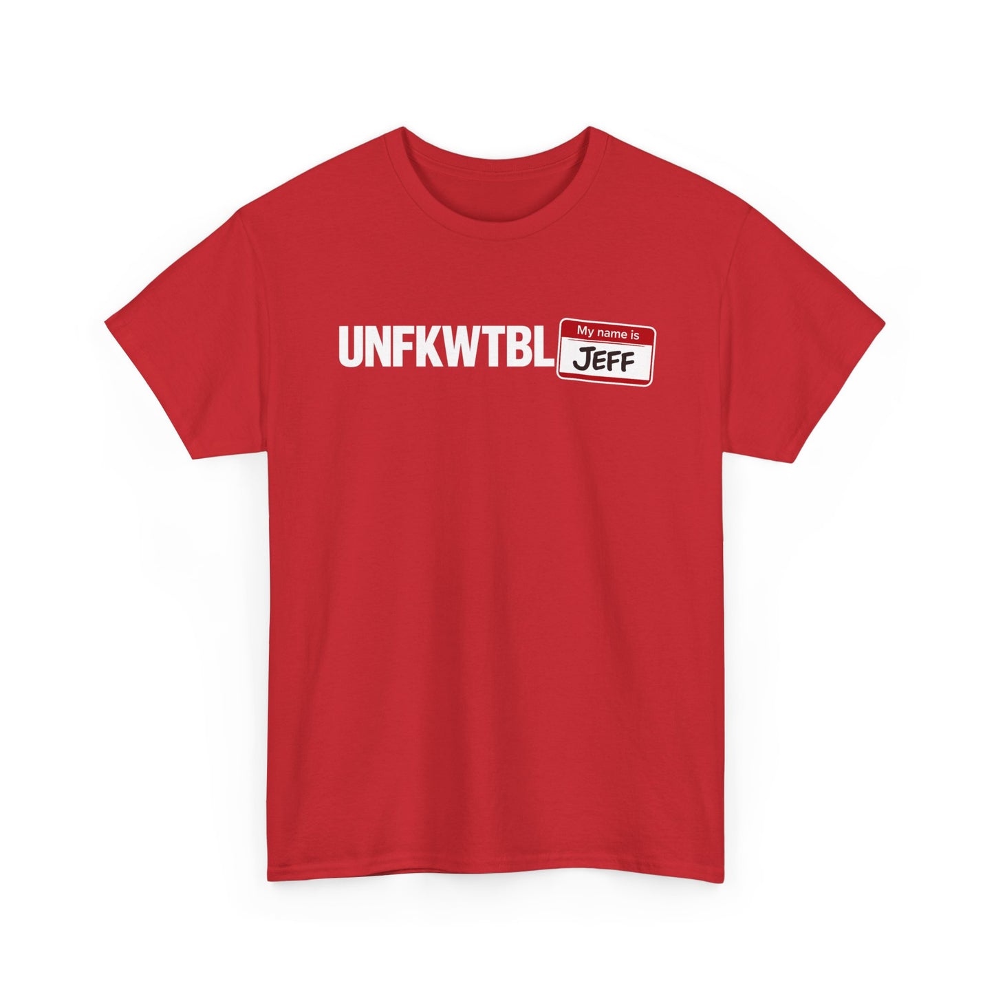 UNFKWTBL Logo "My Name Is Jeff" T-Shirt