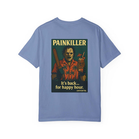 Painkiller It’s back for happy hr. Leatherface comfy tee