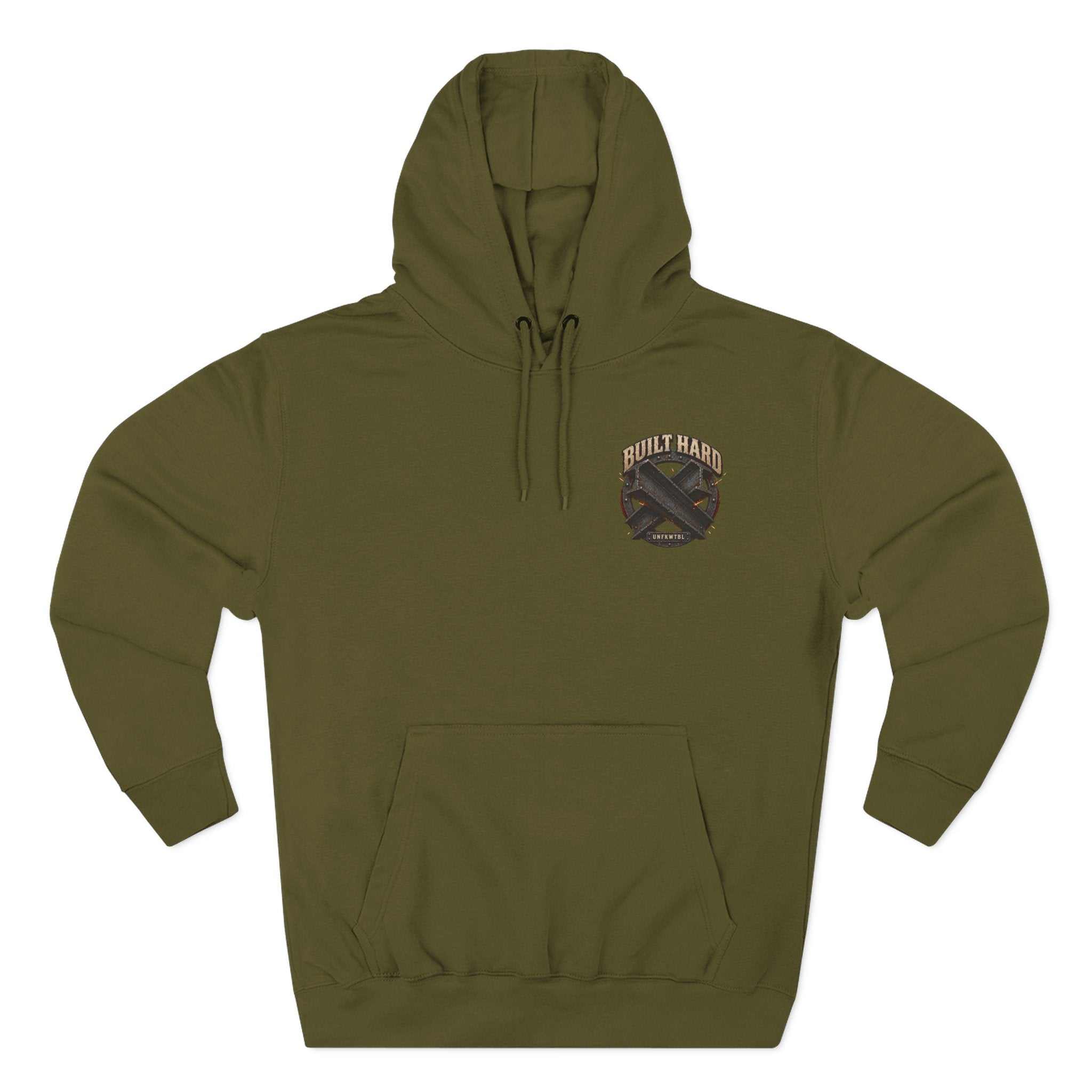 Built Hard. Not Built to Stay Down. Hoodie