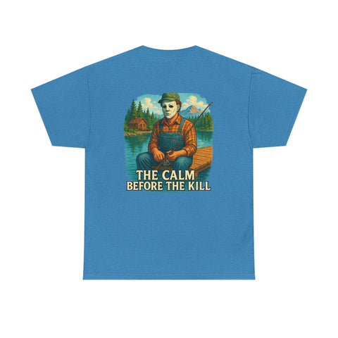 Blue unisex tee featuring Michael Myers fishing with "The Calm Before The Kill" text design