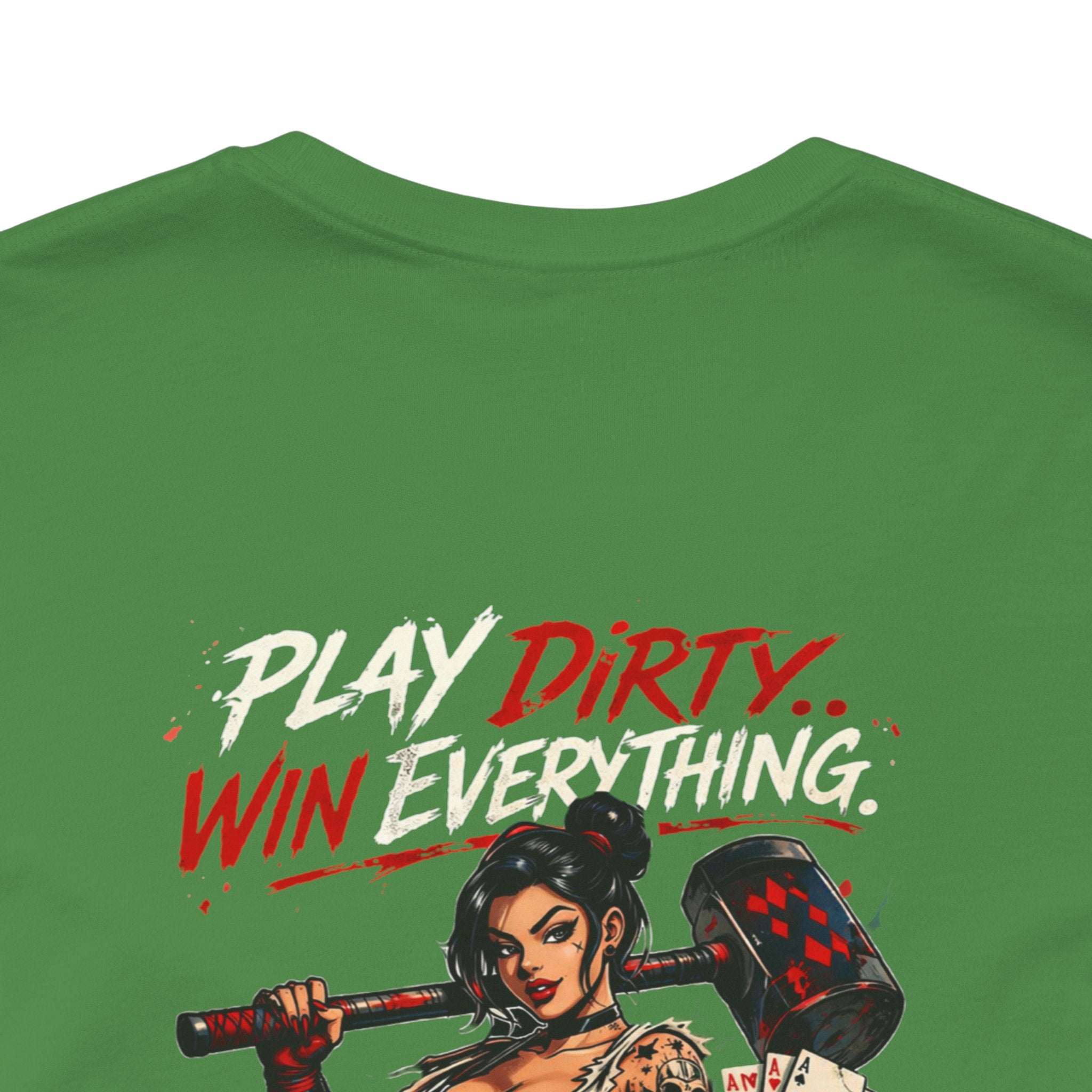 Play Dirty Win Everything Graphic Tee — Poker Skull Pinup T-Shirt