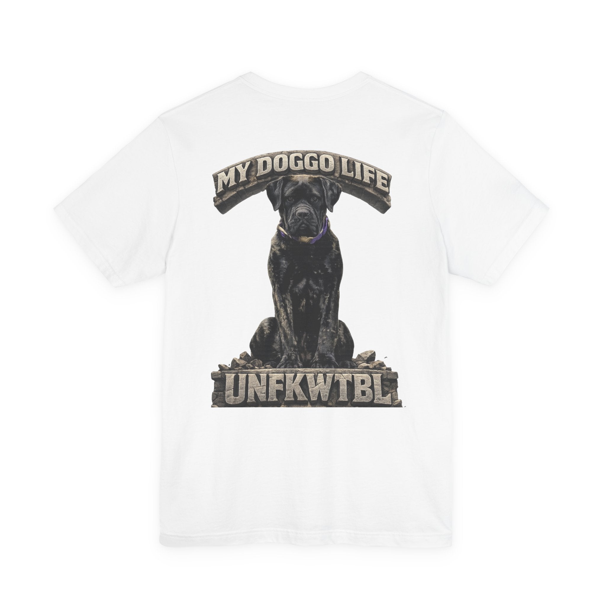 Dog Lover T‑Shirt — "My Doggo Life UNFKWTBL" Graphic Tee