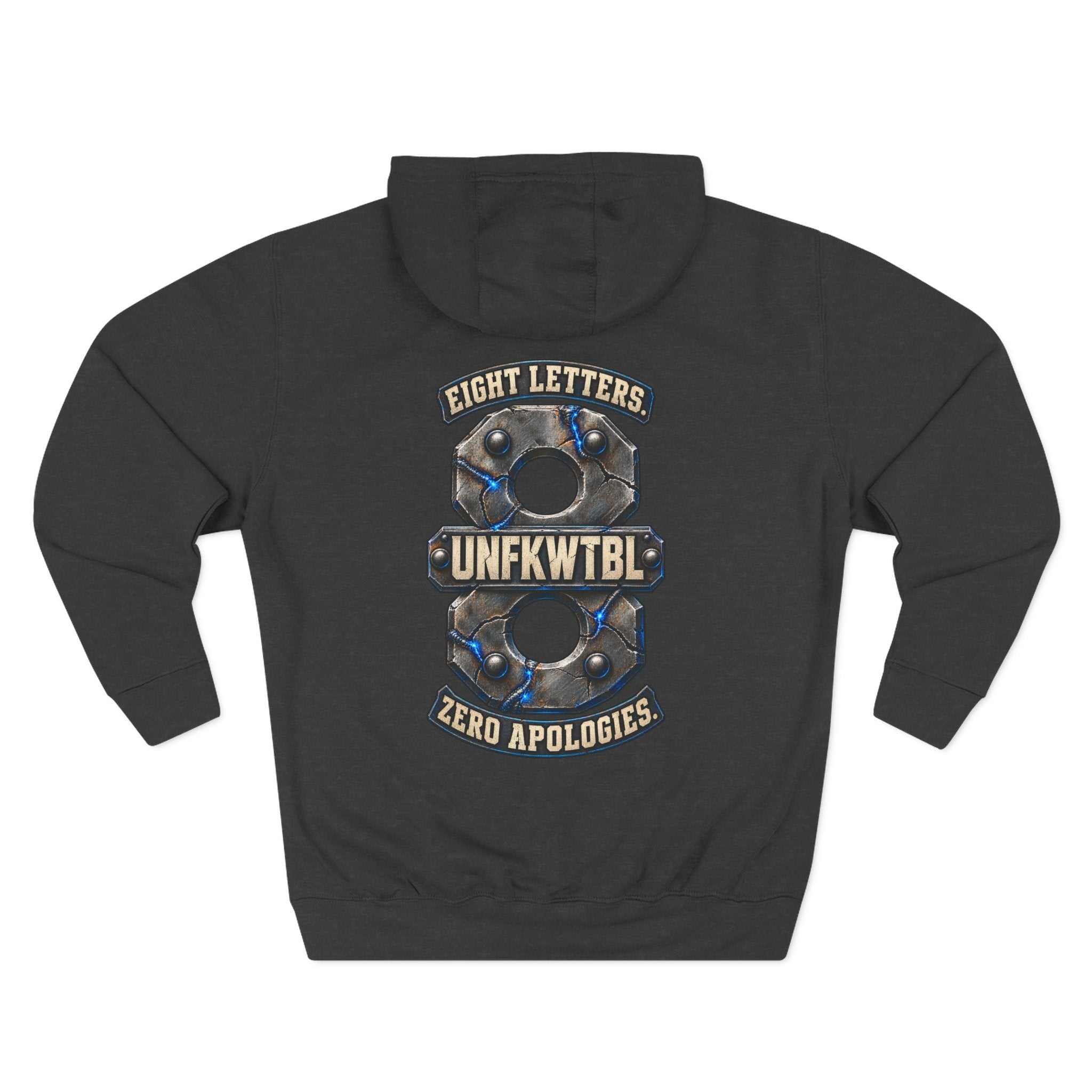 Eight Letters. Zero Apologies. Hoodie