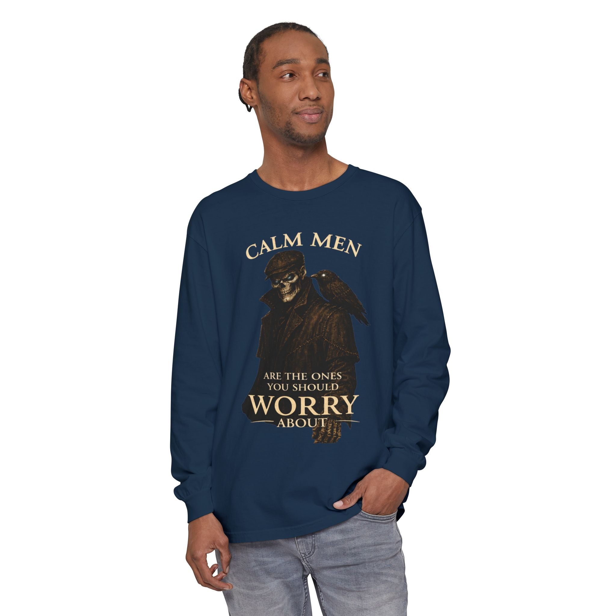 Calm Men Skull Raven Long Sleeve T-Shirt — "Calm Men Are The Ones You Should Worry About"