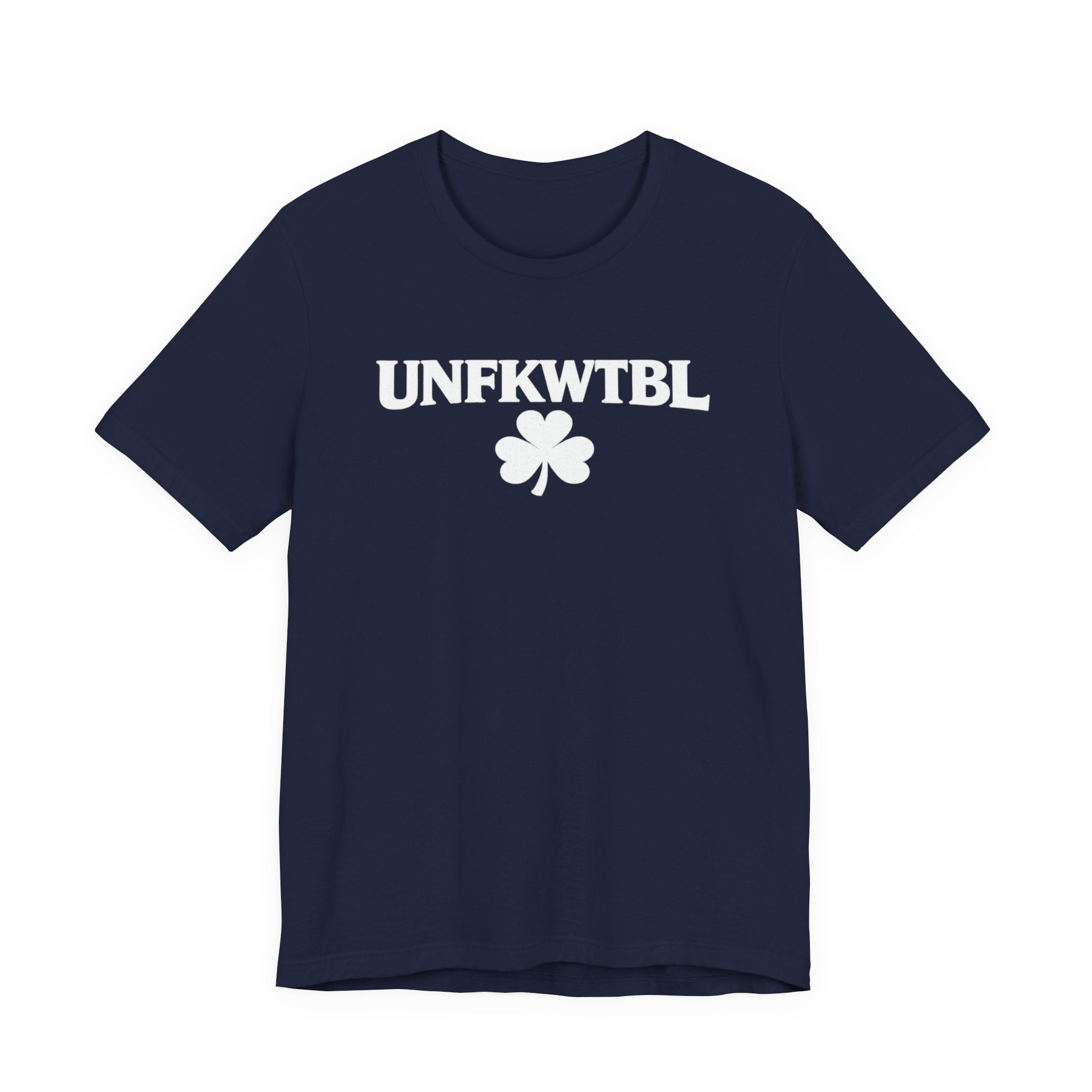 T-Shirt — UNFKWTBL Shamrock St. Patrick's Day Graphic Tee