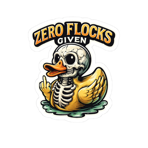 Zero Flocks Given Duck Sticker — Funny Skeleton Rubber Ducky Kiss-Cut Sticker