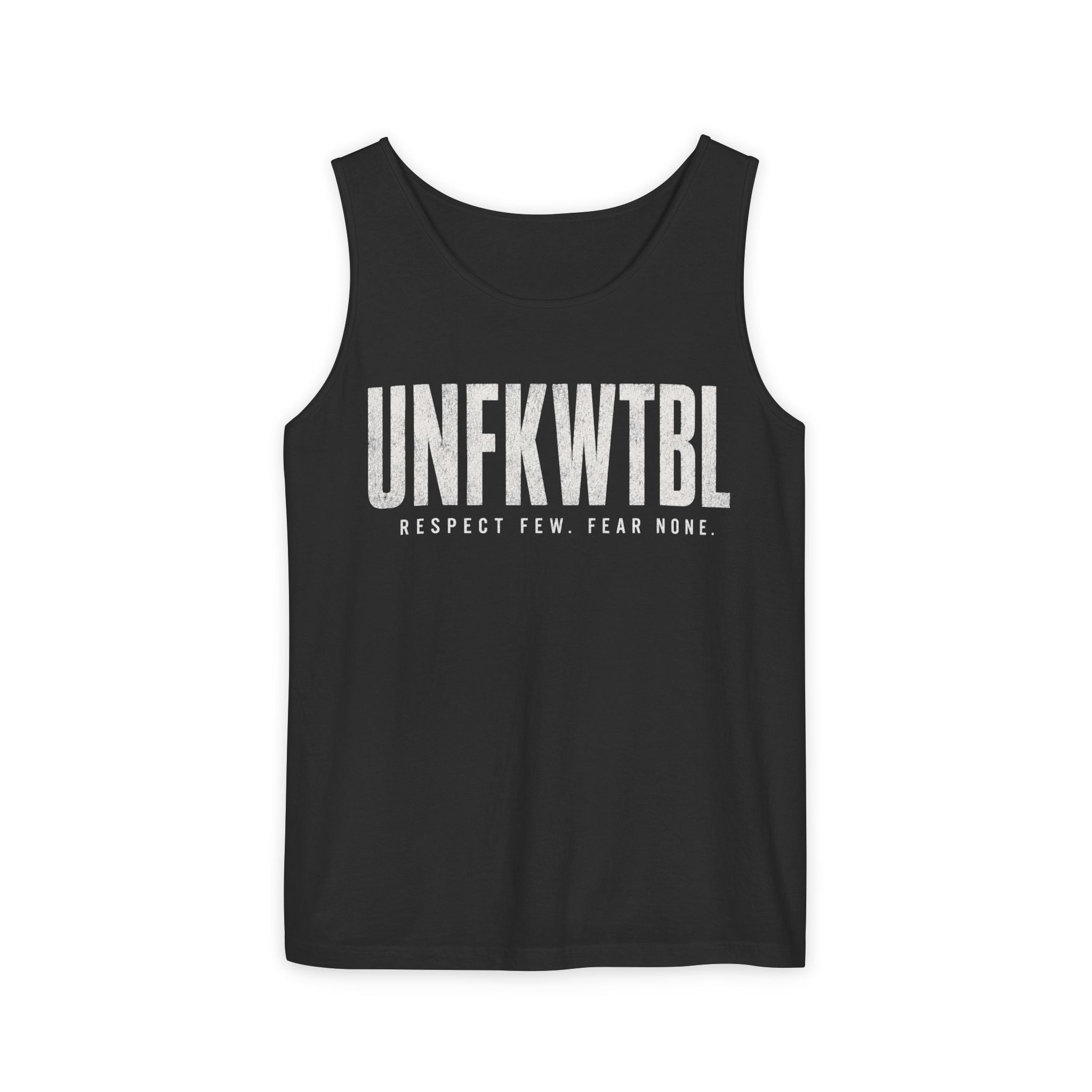 UNFKWTBL Tank Top — "Respect Few Fear None" Graphic Muscle Tee