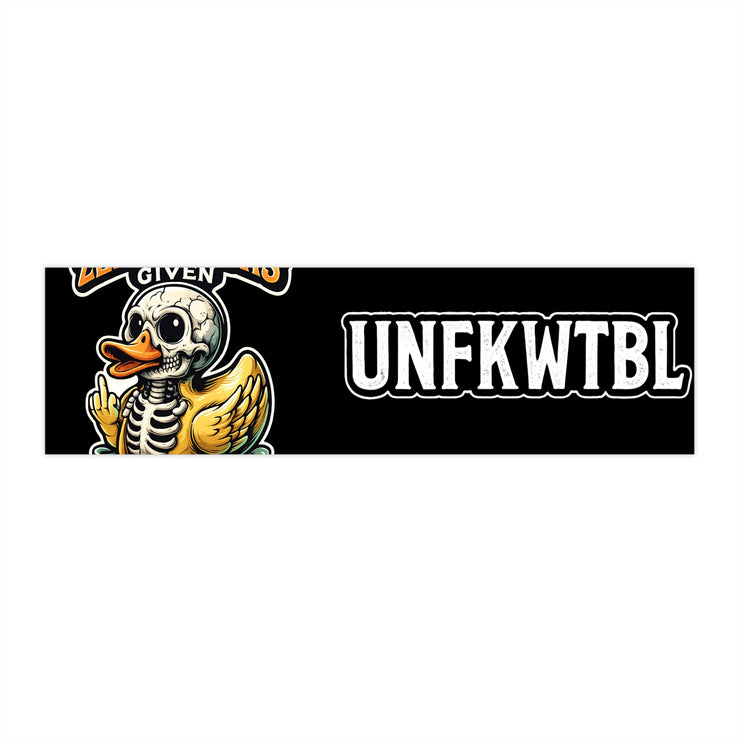 Bumper Sticker — “Zero Flocks Given” Skeleton Duck (UNFKWTBL) Funny Vinyl Decal