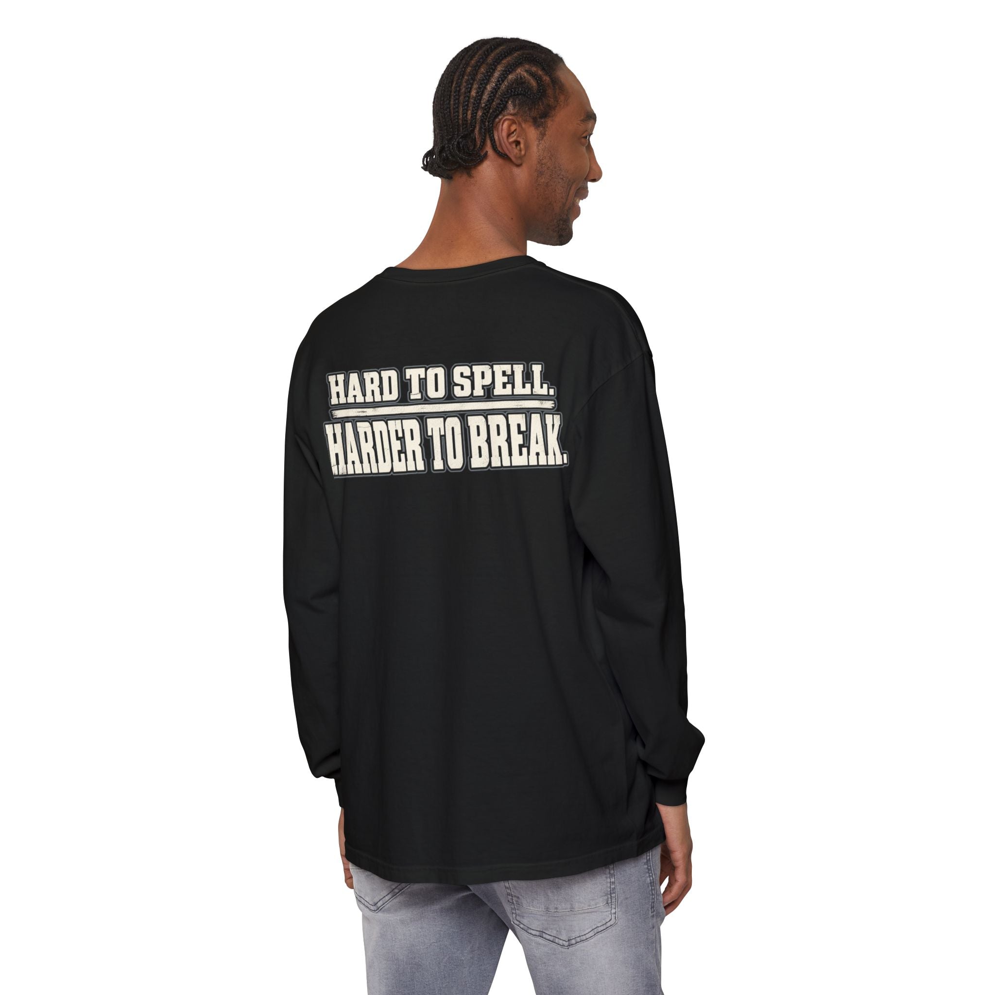 UNFKWTBL Harder to Break Back-Print Long Sleeve Tee.