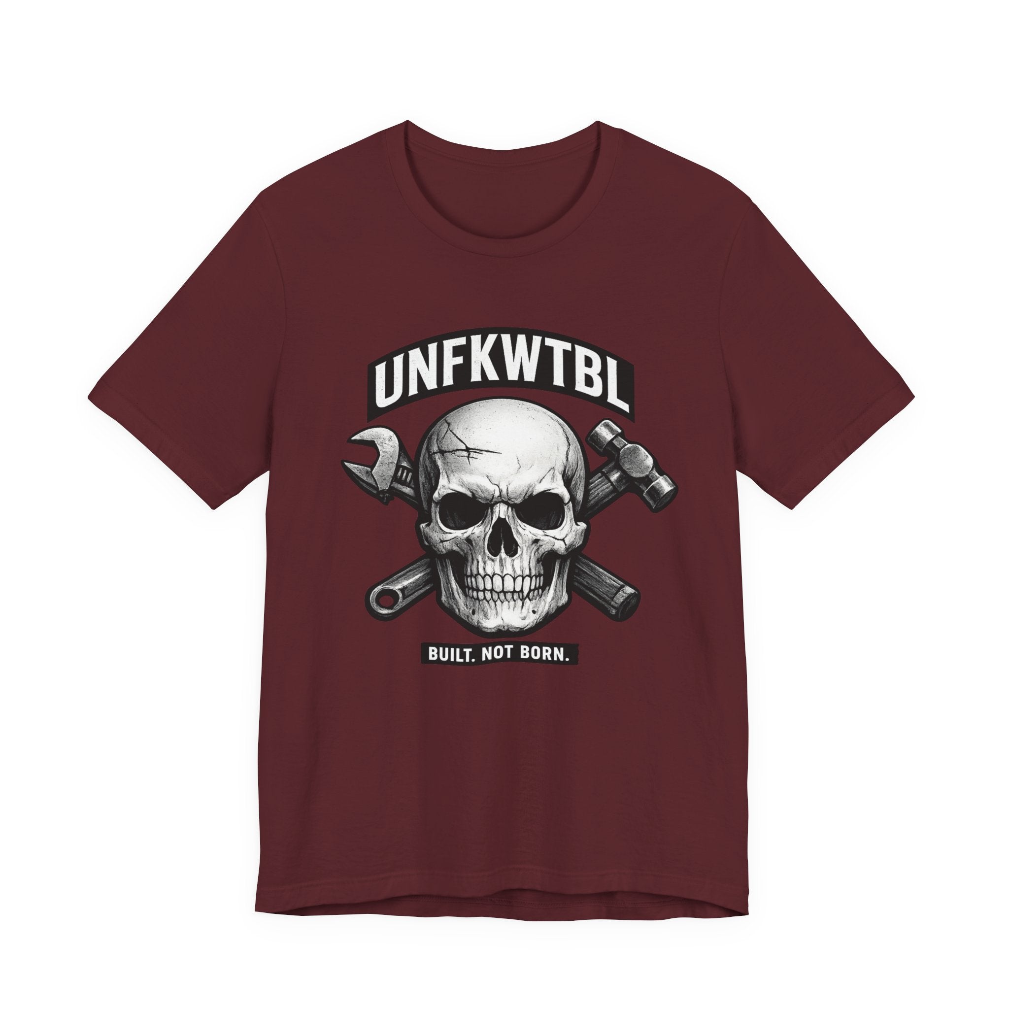 UNFKWTBL Skull Mechanics T-Shirt — "Built, Not Born"