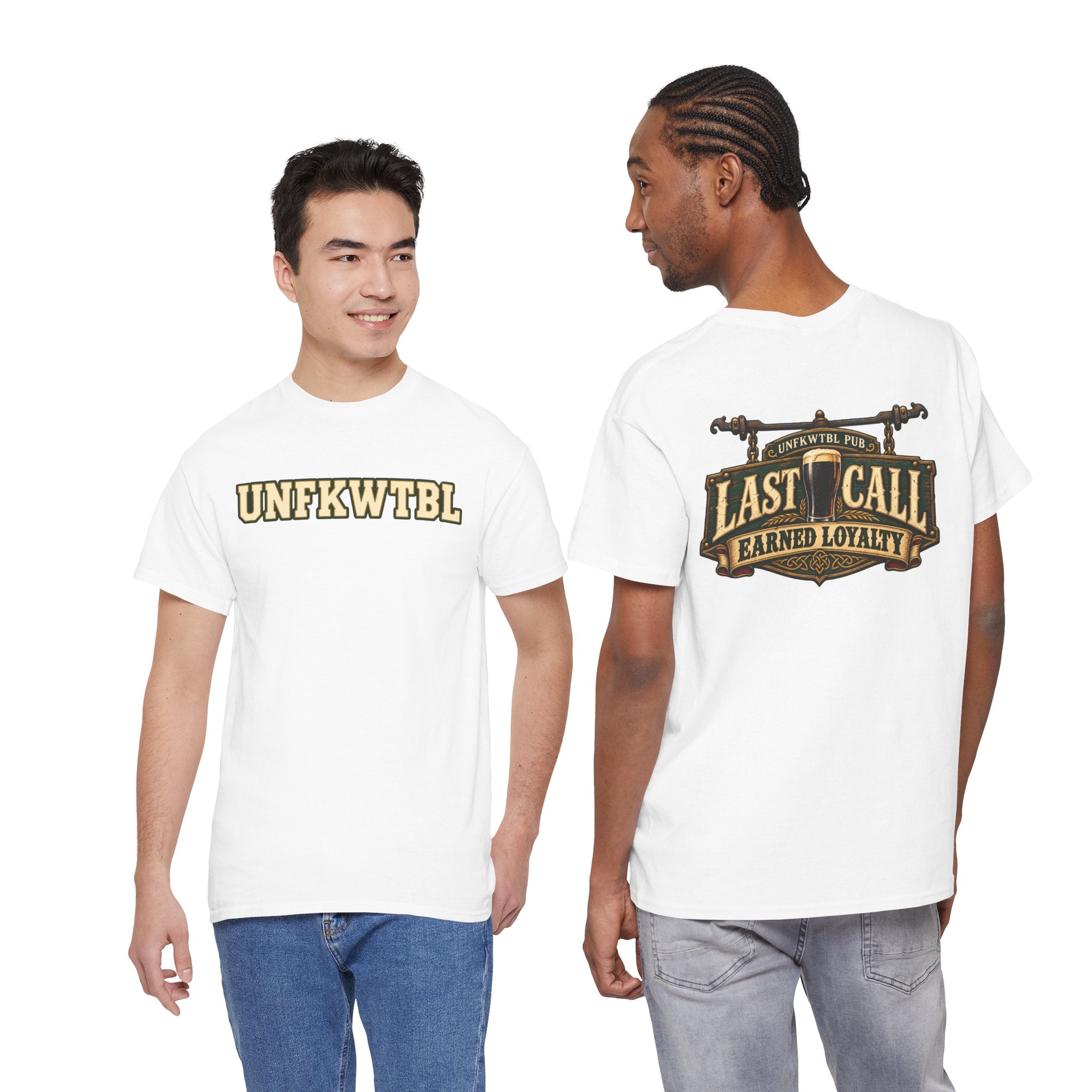 Last Call Earned Loyalty Unfkwtbl Graphic Tee
