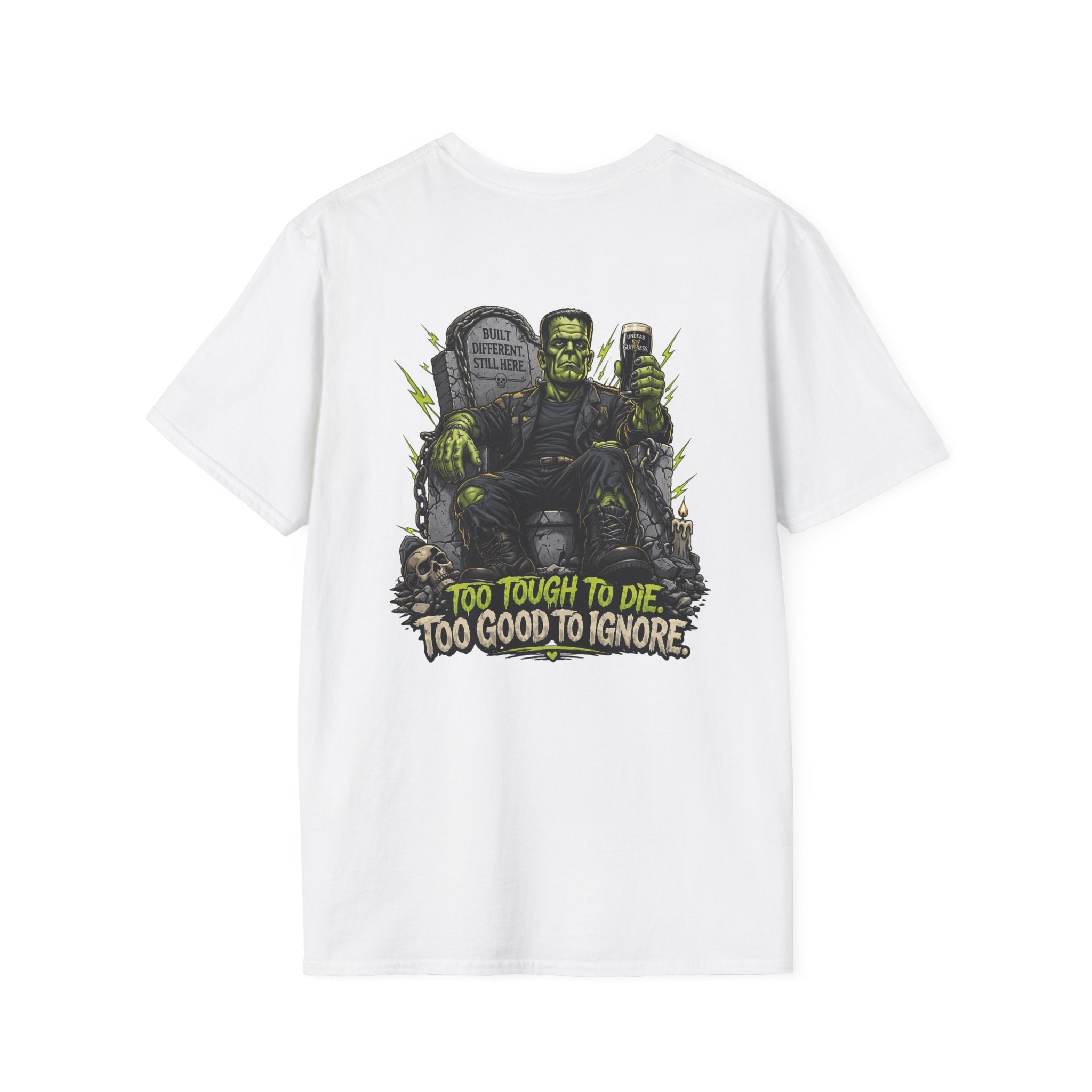 Frankenstein Graphic Tee — "Too Tough to Die, Too Good to Ignore" Horror T-Shirt