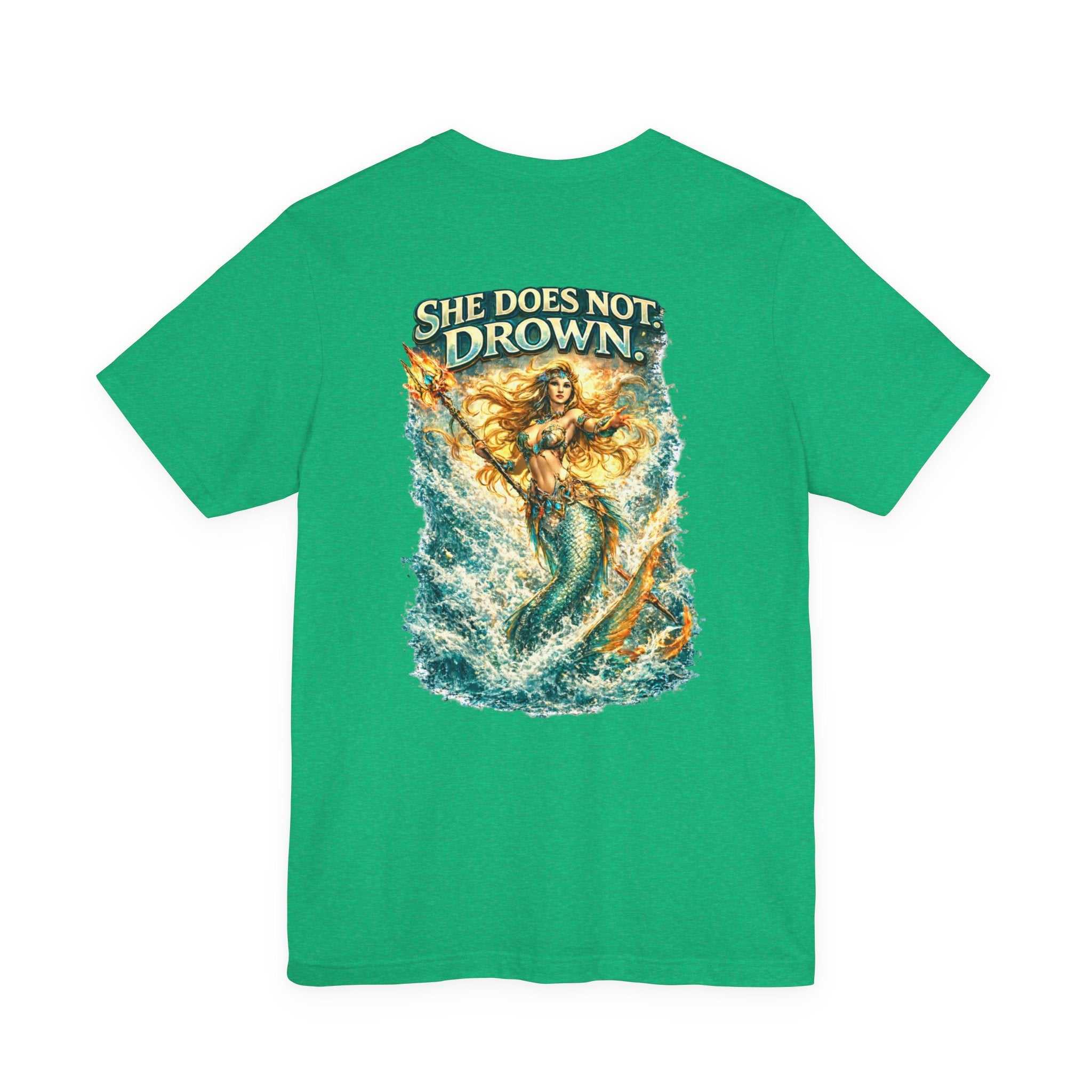 She Does Not Drown Mermaid Graphic Tee — Empowering Ocean Goddess T-Shirt