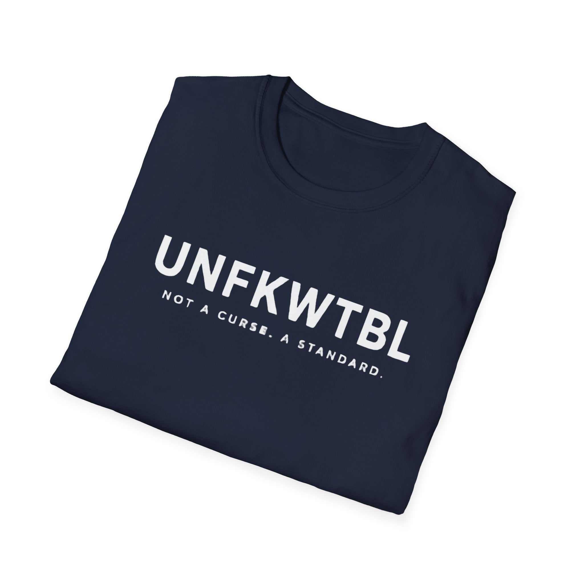 Minimalist UNFKWTBL Not A Curse statement t-shirt in lightweight cotton with bold chest print