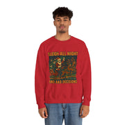 Crewneck Sweatshirt - Sleigh All Night and Bad Decisions