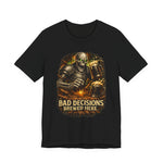 Graphic Tee — 'Bad Decisions Brewed Here' Skeleton Beer Shirt