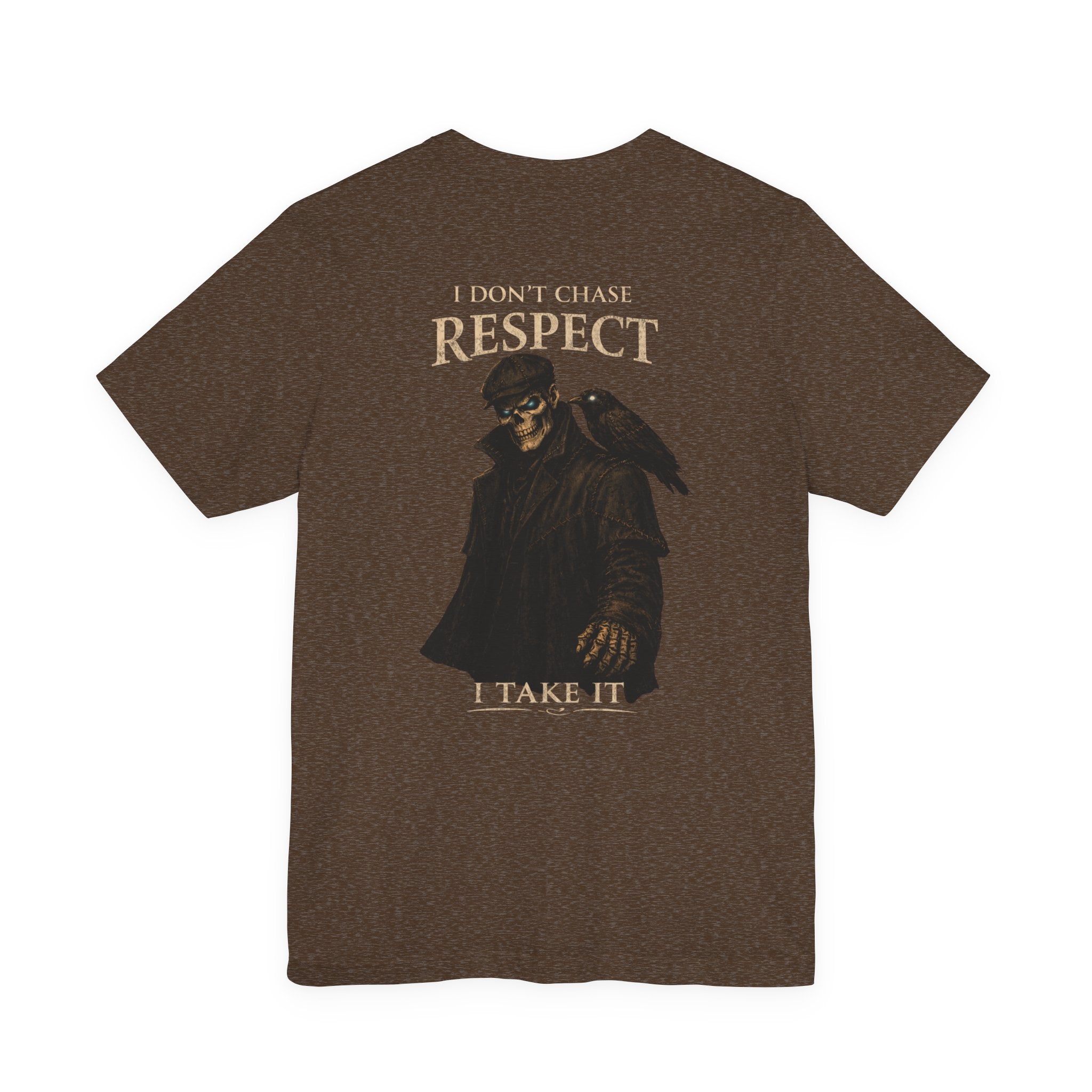 Respect T-Shirt — "I Don't Chase Respect, I Take It" Raven Graphic Tee