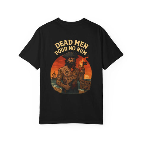 BLACKBEARD Pirate T-Shirt - Dead Men Pour No Rum, Vintage Pirate Shirt, Graphic Tee for Adults, Perfect for Halloween, Beachwear, Gift Idea