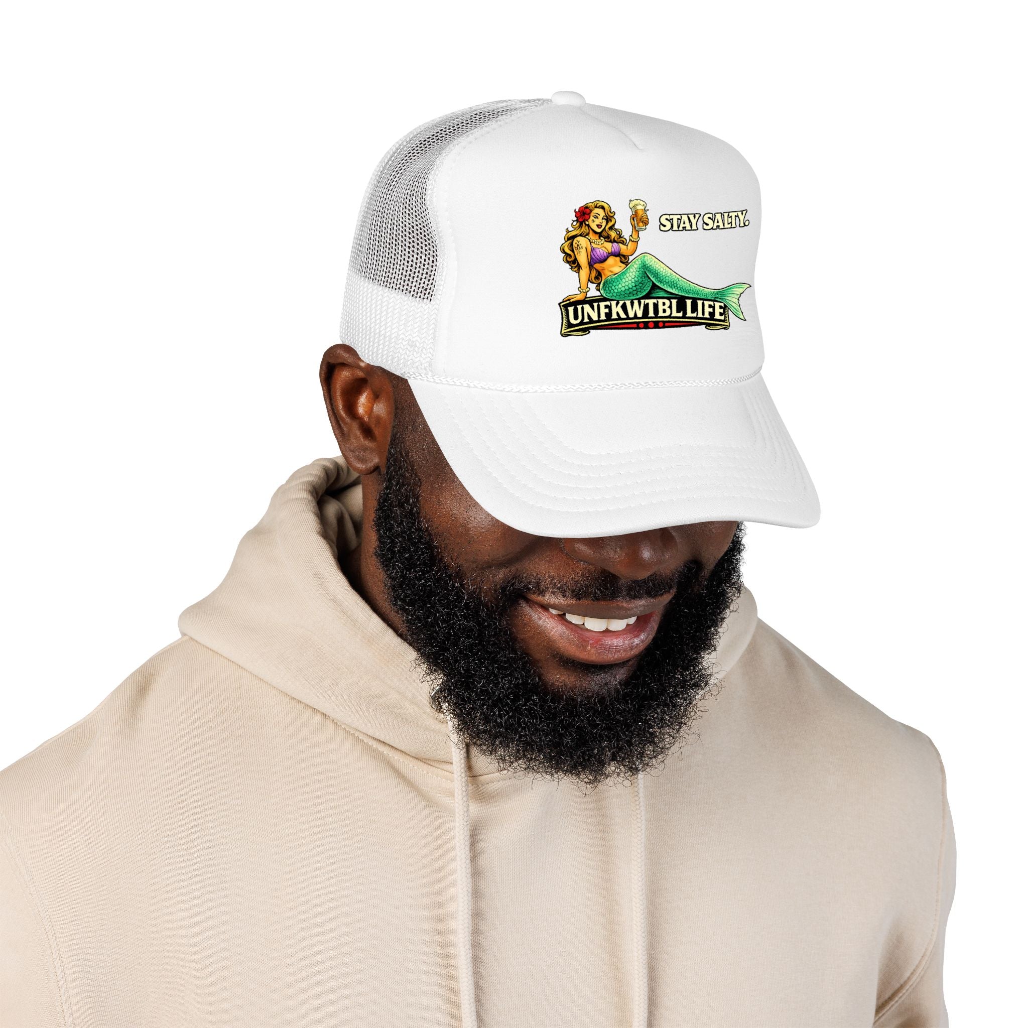Trucker Hat - "Stay Salty. UNFKWTBL LIFE" Mermaid Foam Trucker Hat