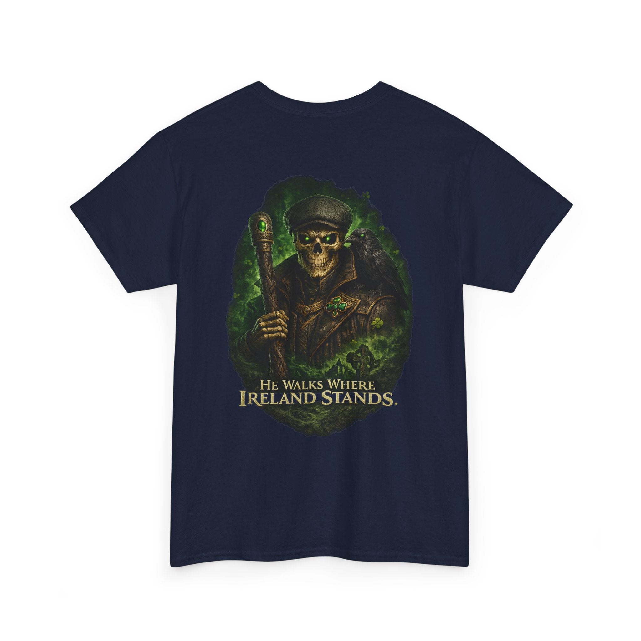 Skull Ranger T-Shirt — "He Walks Where Ireland Stands" Irish Celtic Graphic Tee