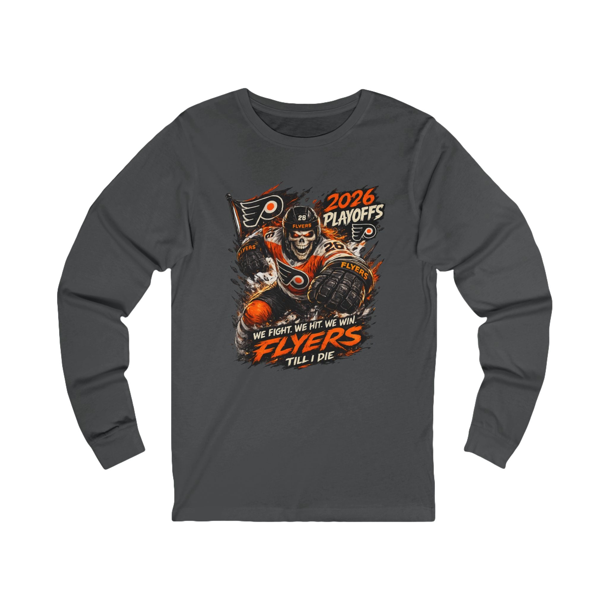 Flyers 2026 Playoffs Long Sleeve Tee — 'We Fight, We Hit, We Win' Hockey Fan Shirt
