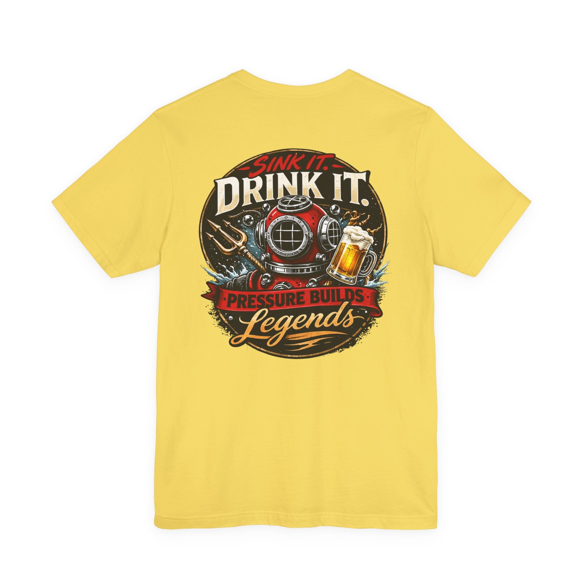 Dive Bar Beer Tee — "Sink It. Drink It. Pressure Builds Legends" Graphic T-Shirt