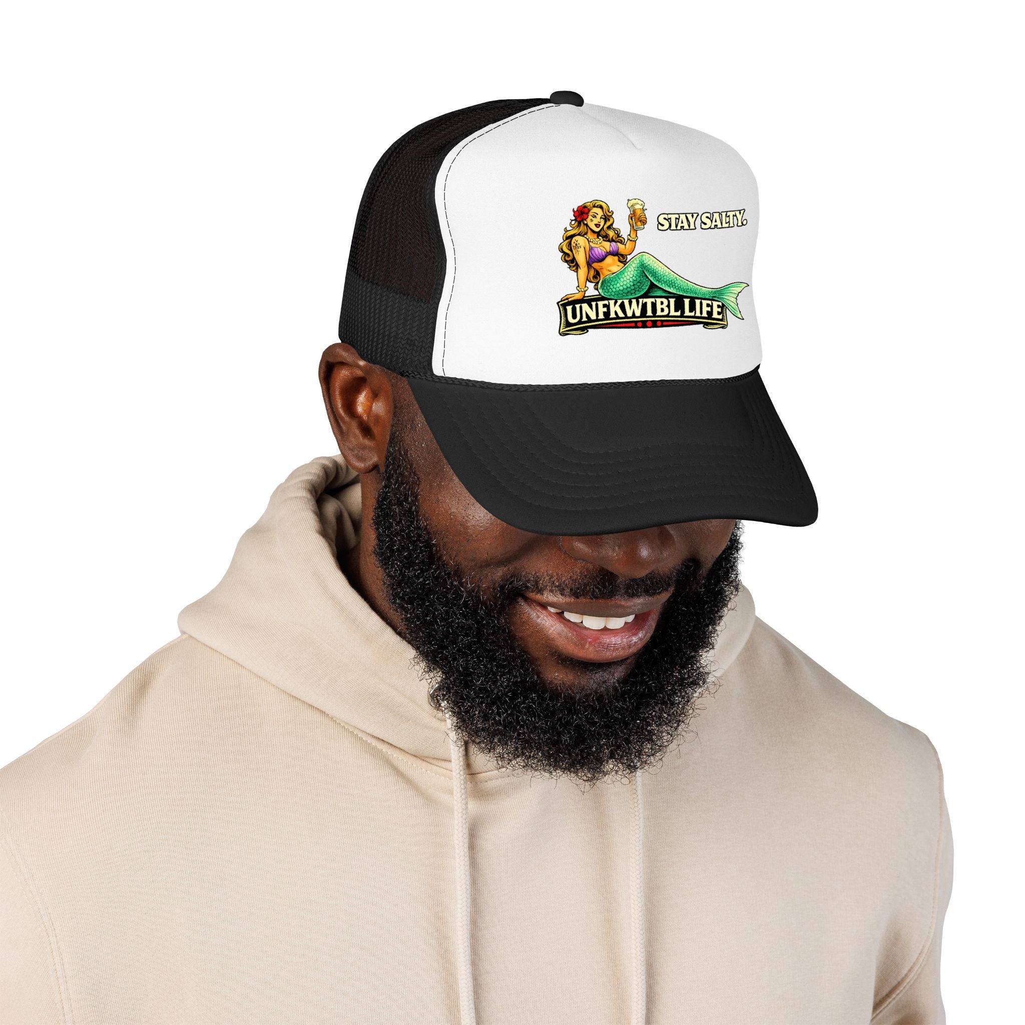 Trucker Hat - "Stay Salty. UNFKWTBL LIFE" Mermaid Foam Trucker Hat