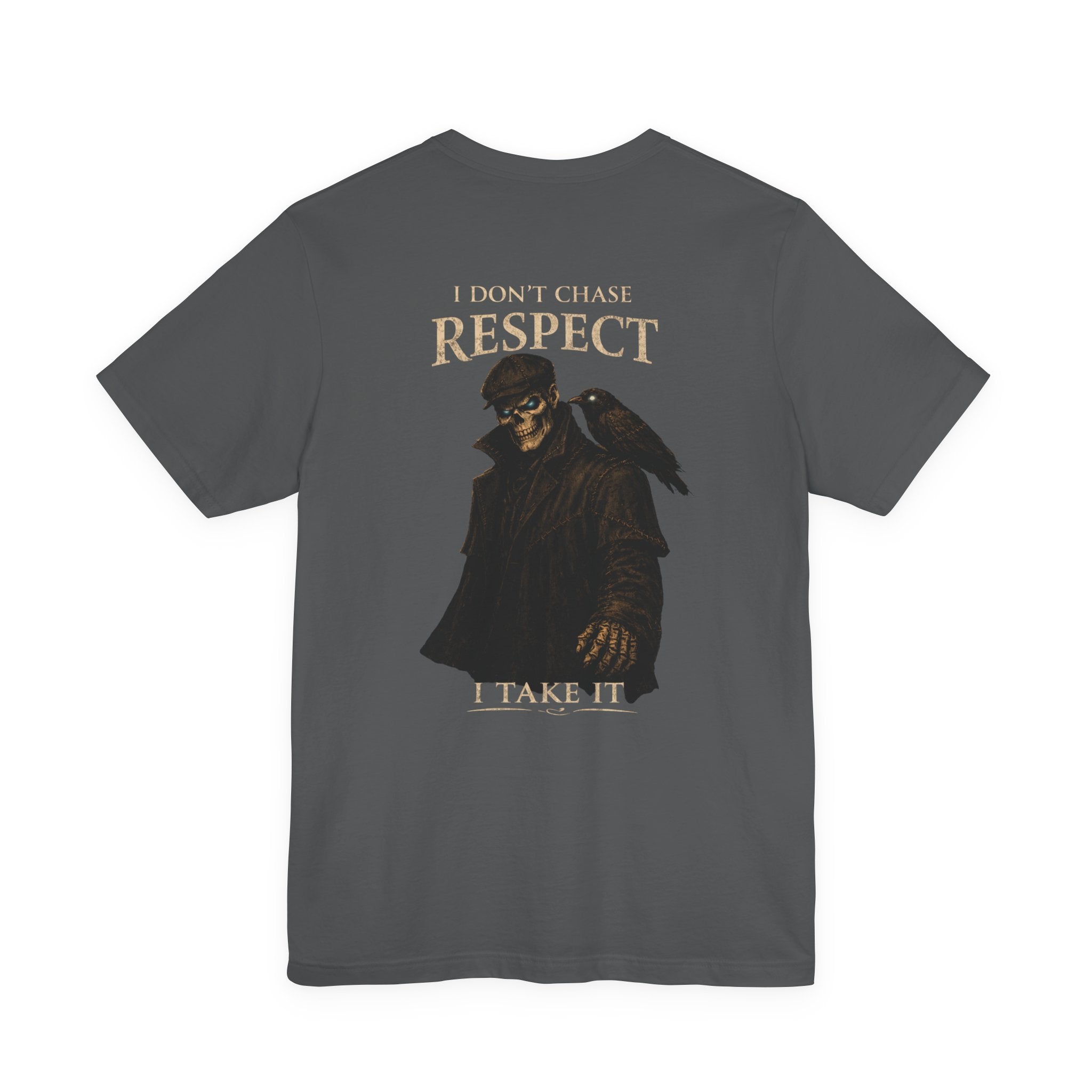 Respect T-Shirt — "I Don't Chase Respect, I Take It" Raven Graphic Tee