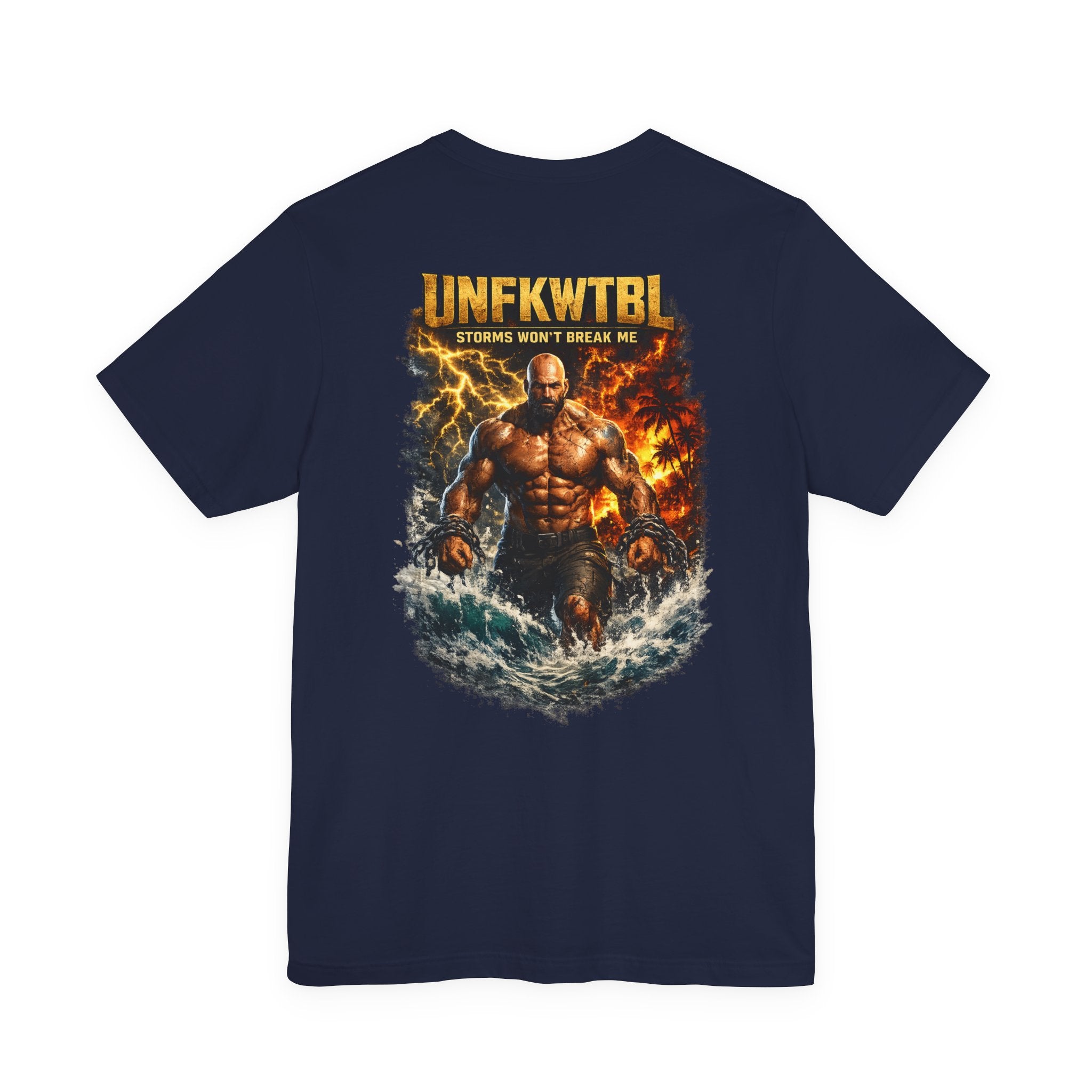 Unfkwtbl Storms Won’t Break Me Graphic Tee — Muscular Warrior Lightning & Ocean Back Print