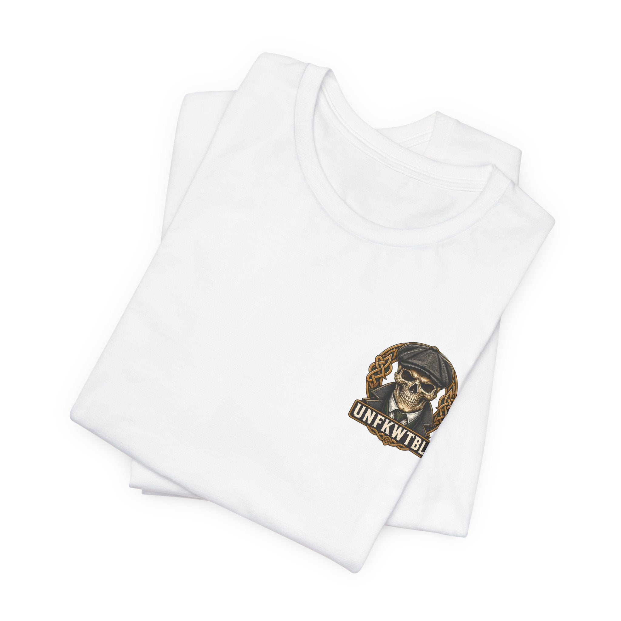 Irish by Blood. UNFKWTBL by Choice. Tee