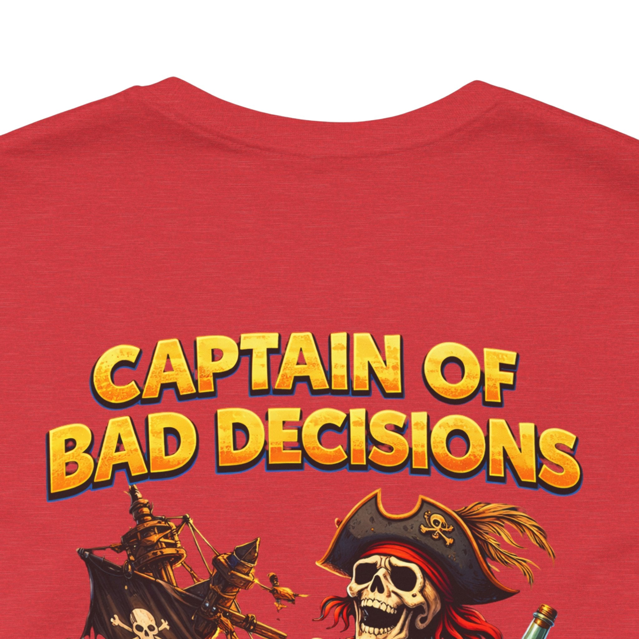 Captain of Bad Decisions Tee — Pirate Skeleton Graphic T-Shirt